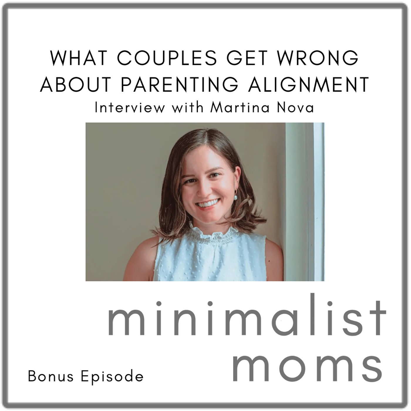Minimalist Moms Podcast | Purposeful Life & Parenting Tips