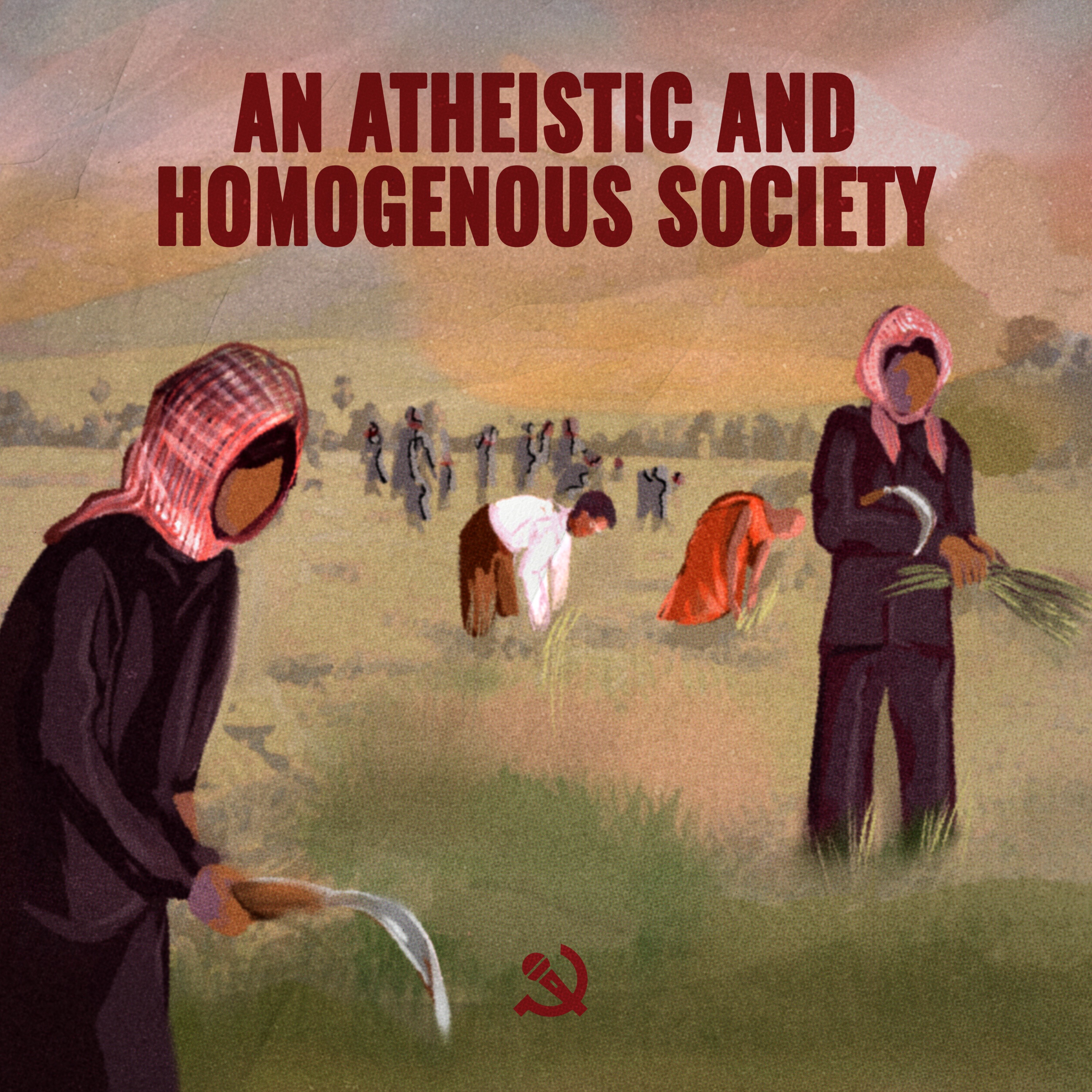 EP07 - An atheistic and homogenous society episode artwork