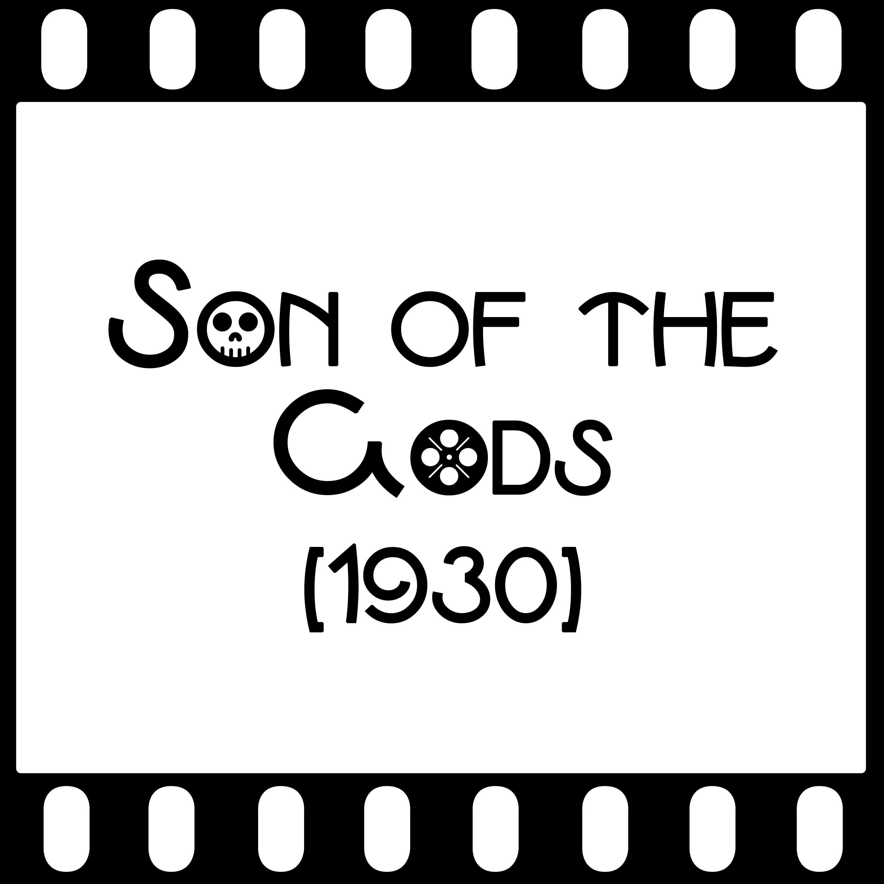 Episode 117 "Son of the Gods" (1930) episode artwork