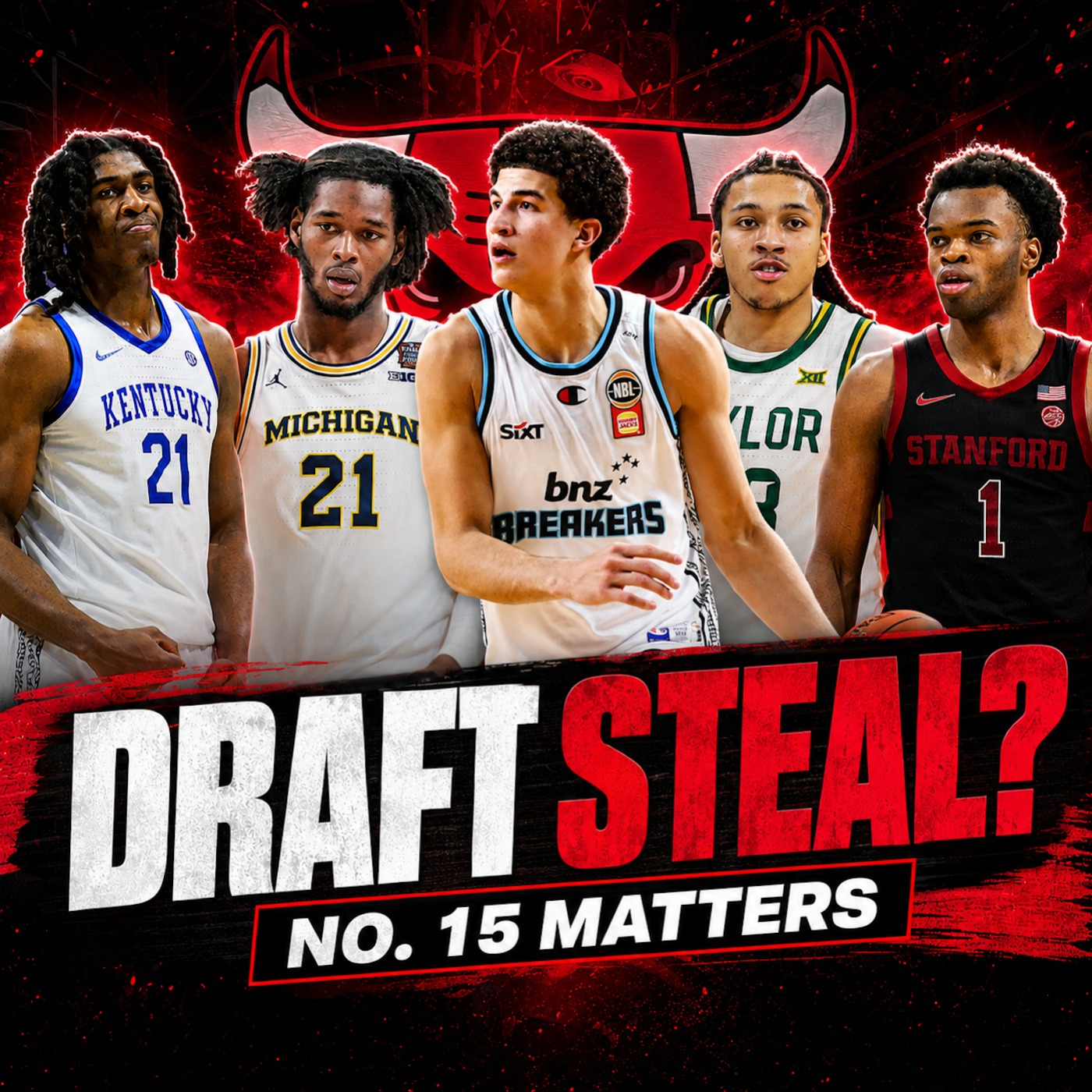 Bulls Draft STEAL Coming At No. 15? Cameron Carr, Karim Lopez & More