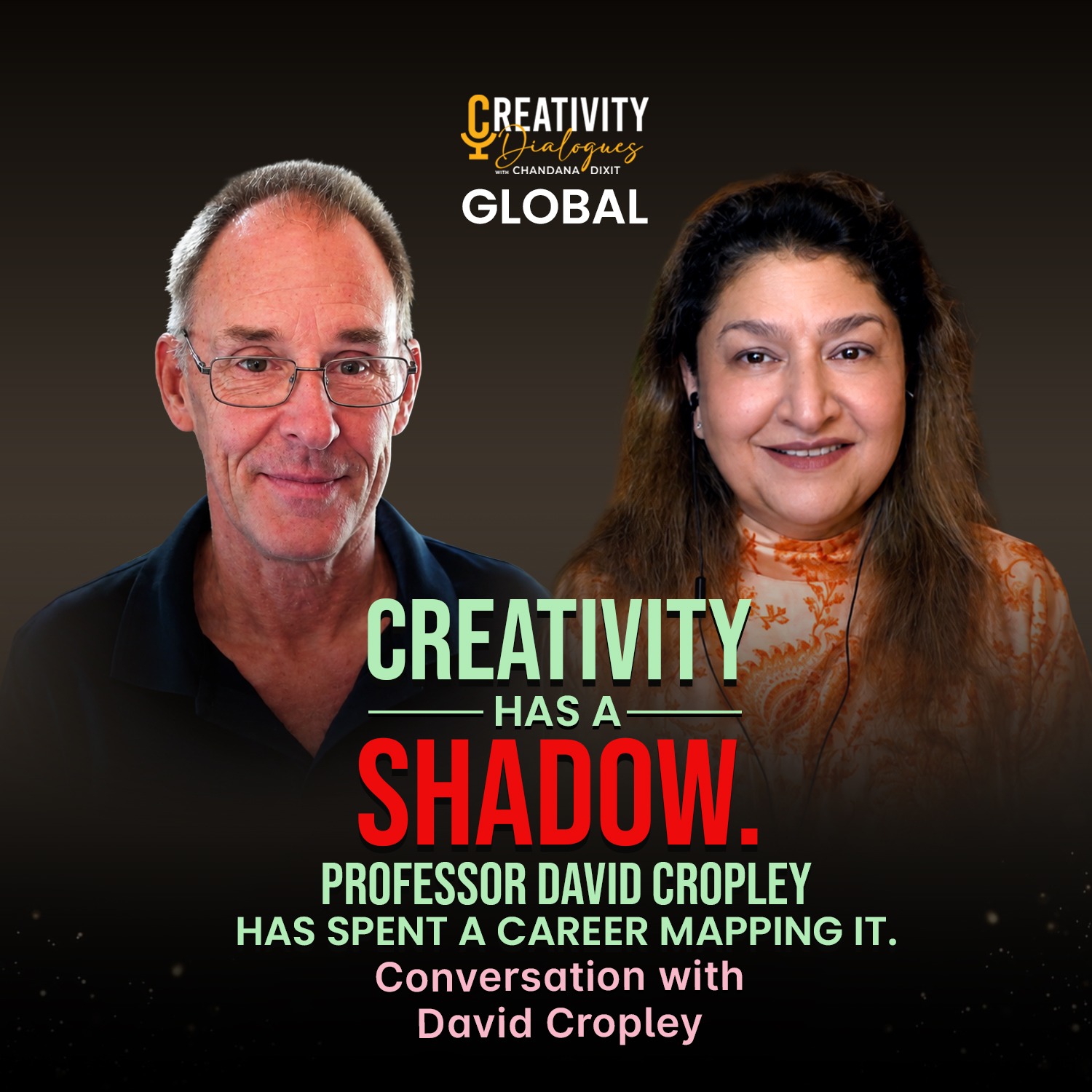 Creativity, Innovation & The Dark Side of Human Ingenuity | David Cropley | Creativity Dialogues episode artwork