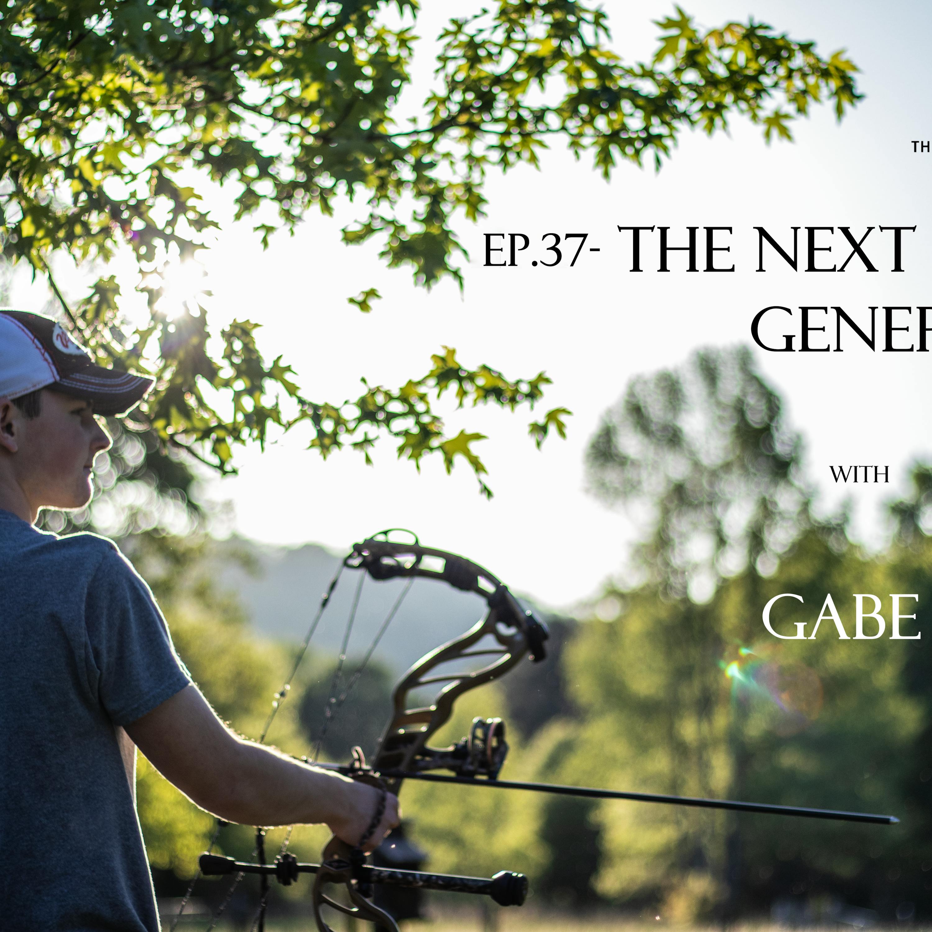 EP. 37- The Next Generation with Gabe Tandy, Southern Hunter