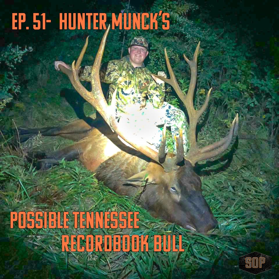 EP. 51- GIANT Tennessee Elk taken by Hunter Munck