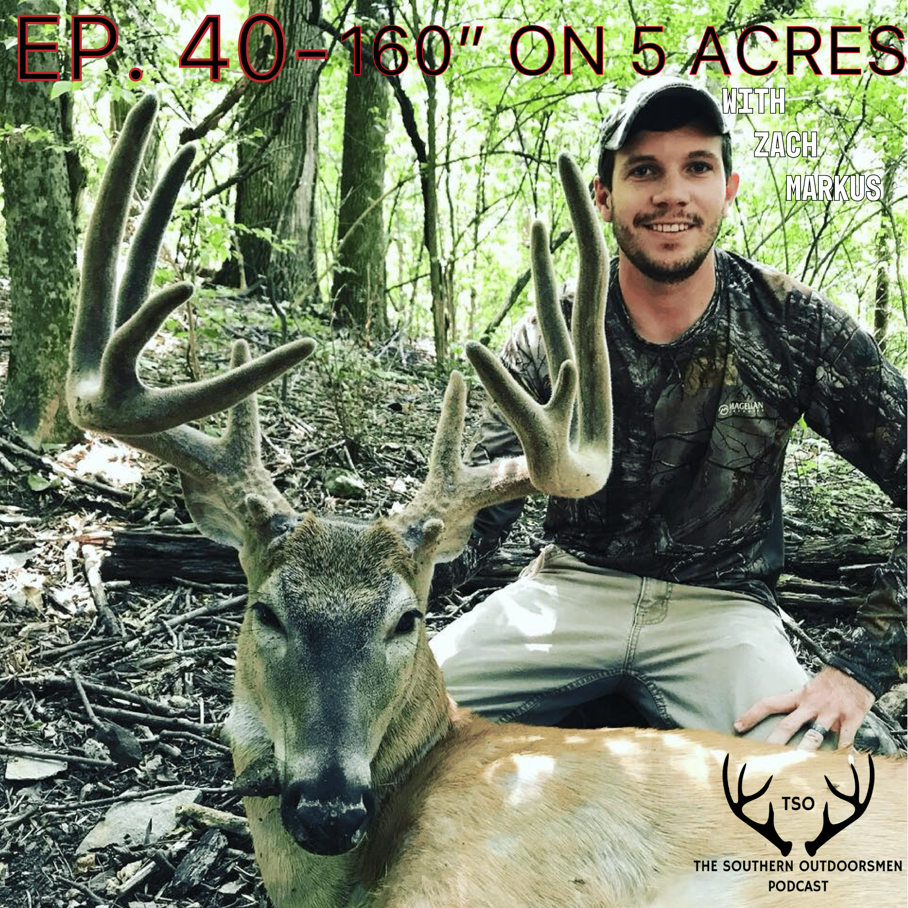 EP. 40- Giant buck taken on only 5 acres with Zach Markus, Southern urban bowhunting