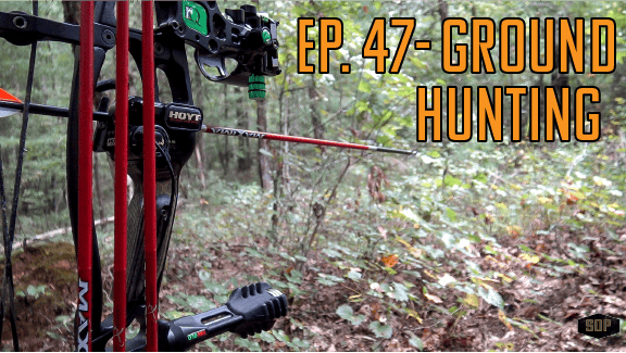 EP. 47- Ground Hunting with a bow, trials and errors