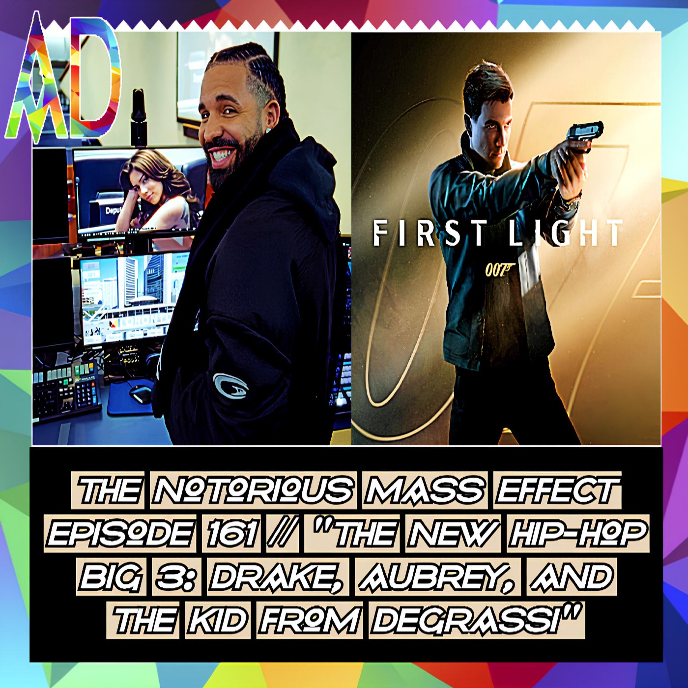 "THE NOTORIOUS MASS EFFECT EPISODE 161 PT 1 // "THE NEW HIP-HOP BIG 3: DRAKE, AUBREY, AND THE KID FROM DEGRASSI"