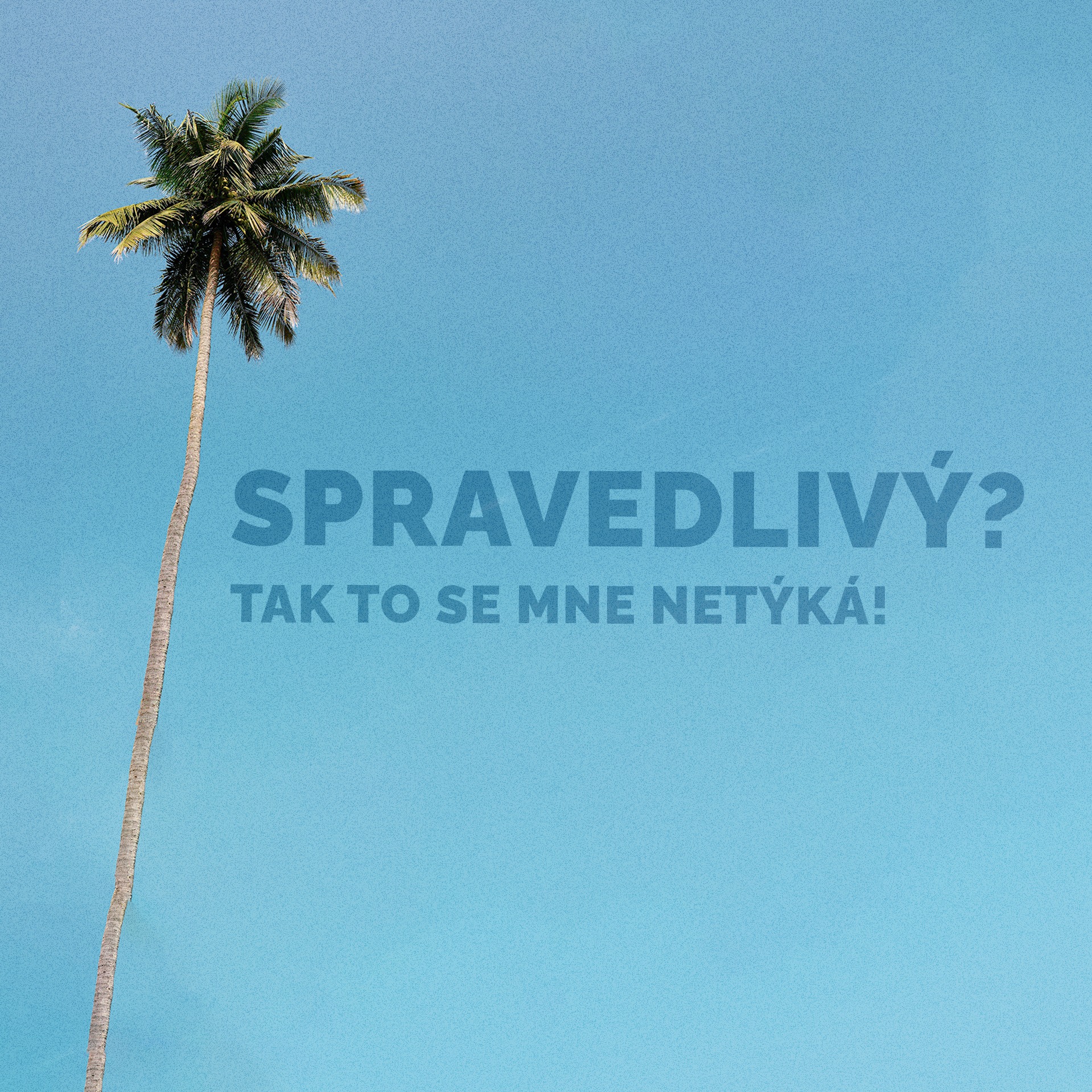 Spravedlivý? Tak to se mne netýká / Nedělní bohoslužba 14. 6. 2026 episode artwork