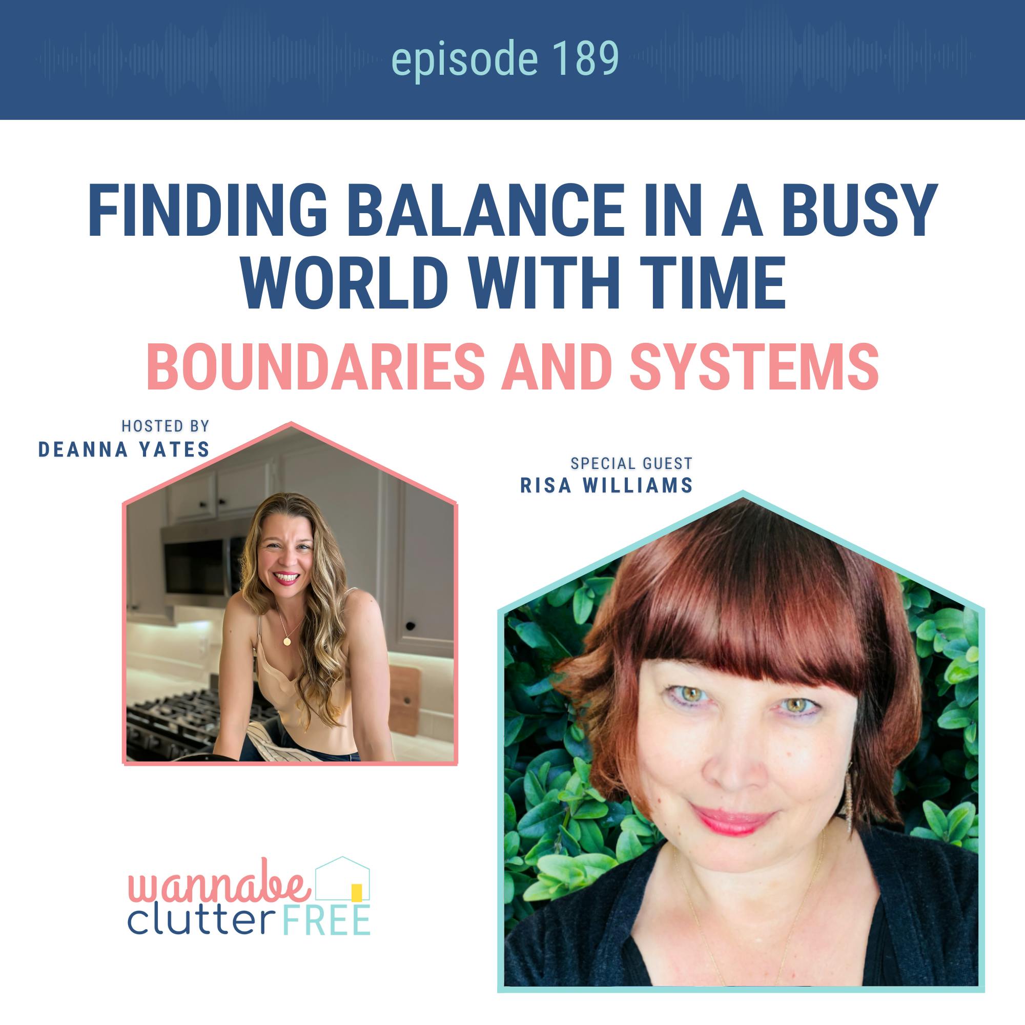 Ep 189: Finding Balance in a Busy World with Time Boundaries and Systems with Risa Williams episode artwork
