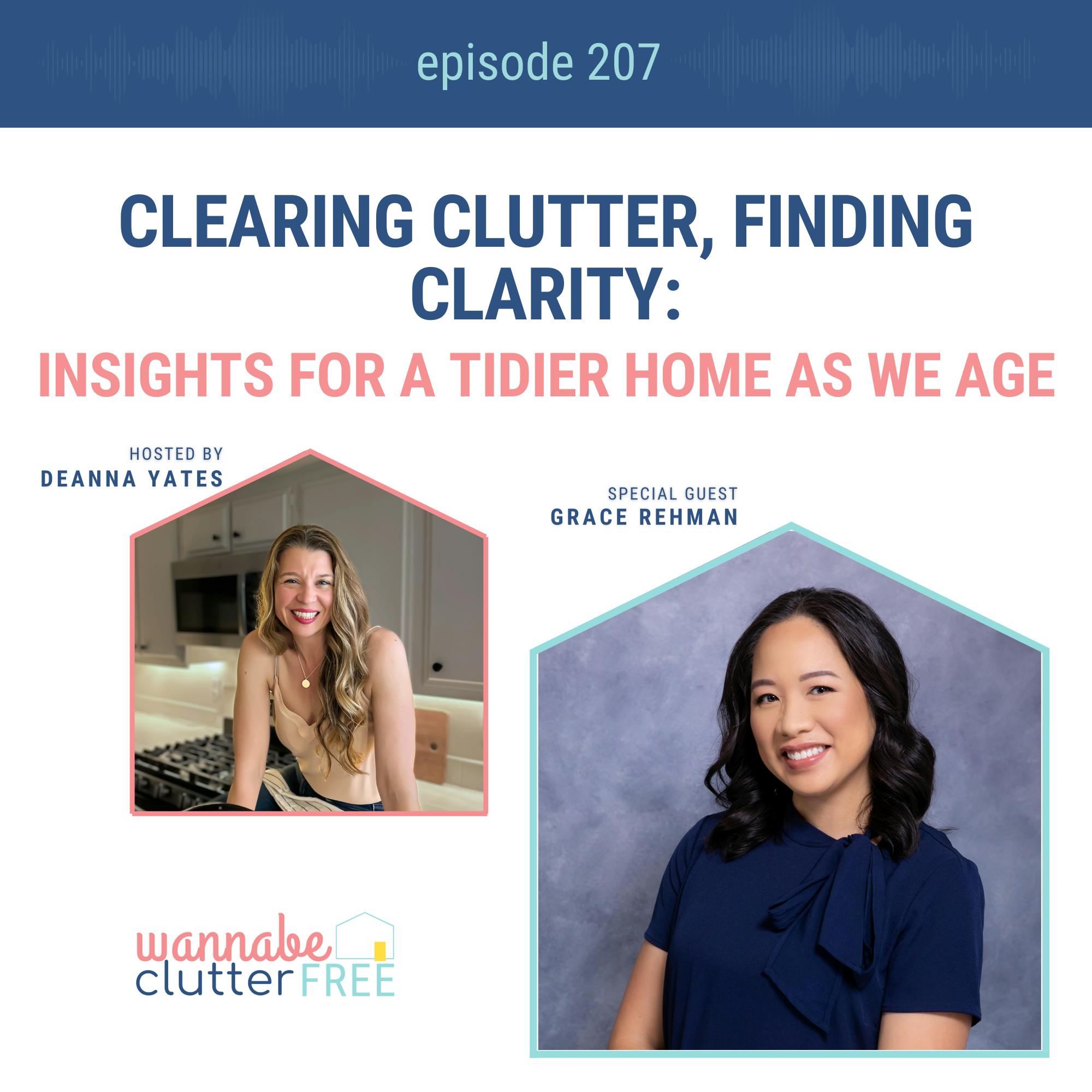 Ep 207: Clearing Clutter, Finding Clarity: Insights for a Tidier Home as We Age