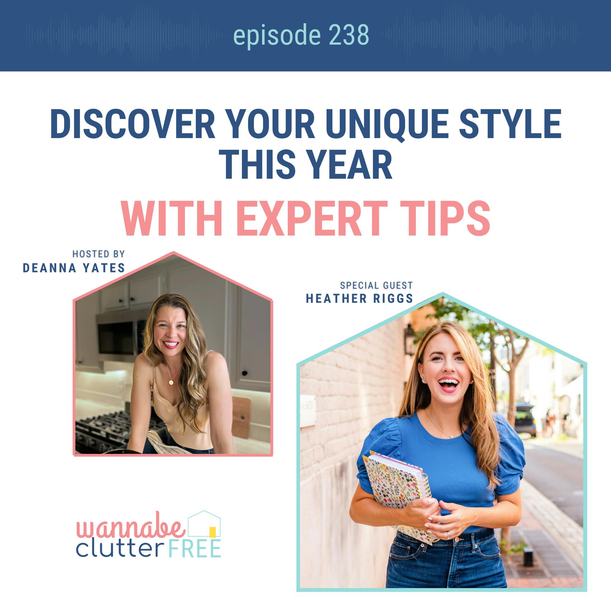 Discover Your Unique Style This Year with Expert Tips from Heather Riggs (Ep 238)