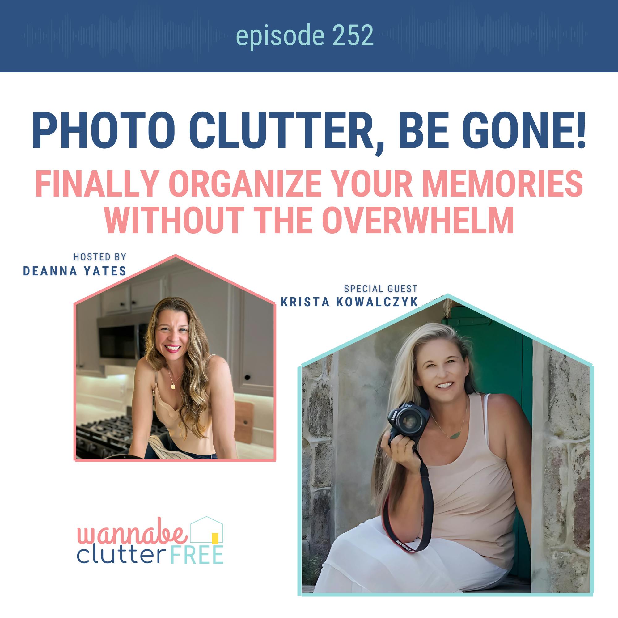 Photo Clutter, Be Gone! Finally Organize Your Memories Without the Overwhelm with Krista Kowalczyk (Ep 252)