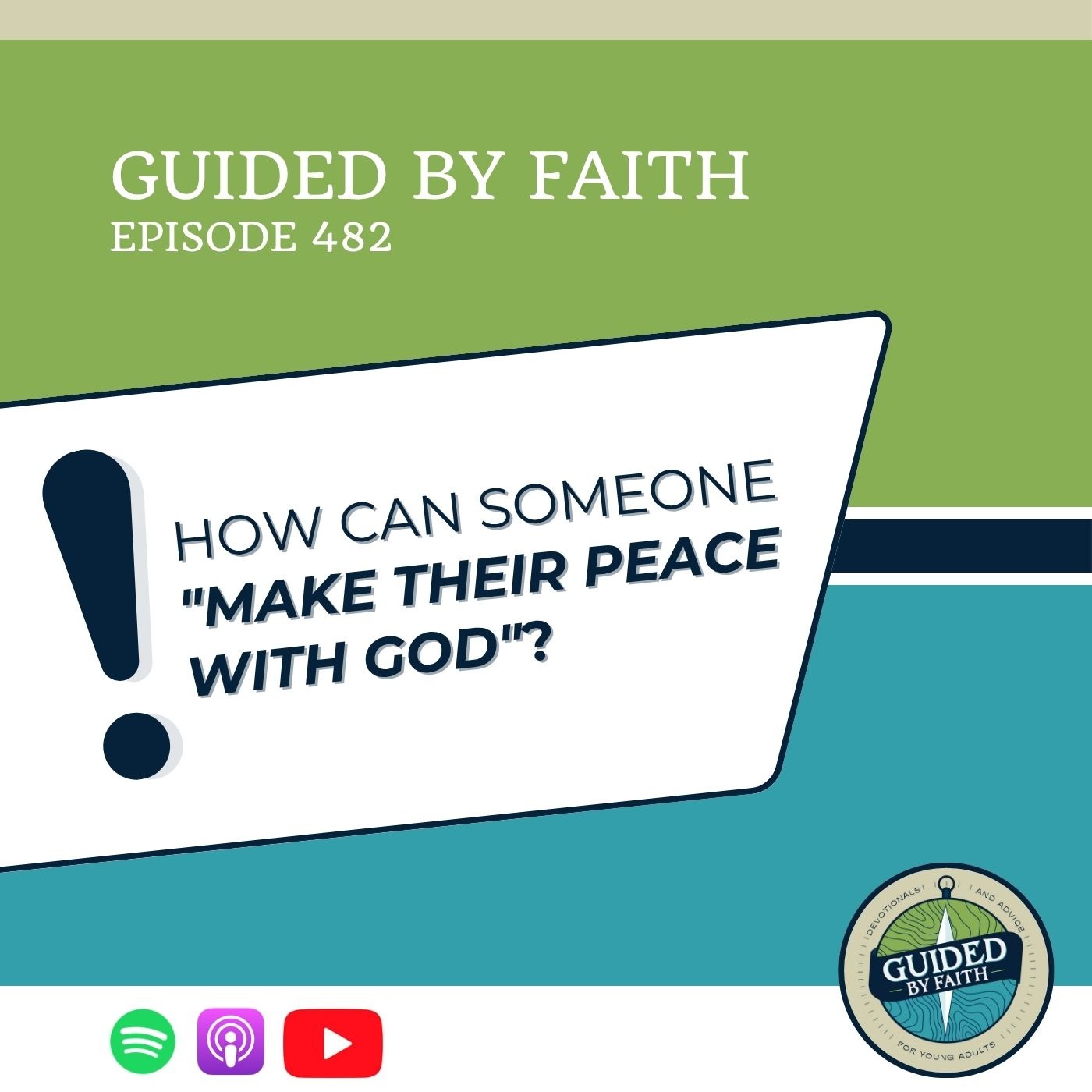 Ep. 482: How Can Someone "Make Their Peace with God"?