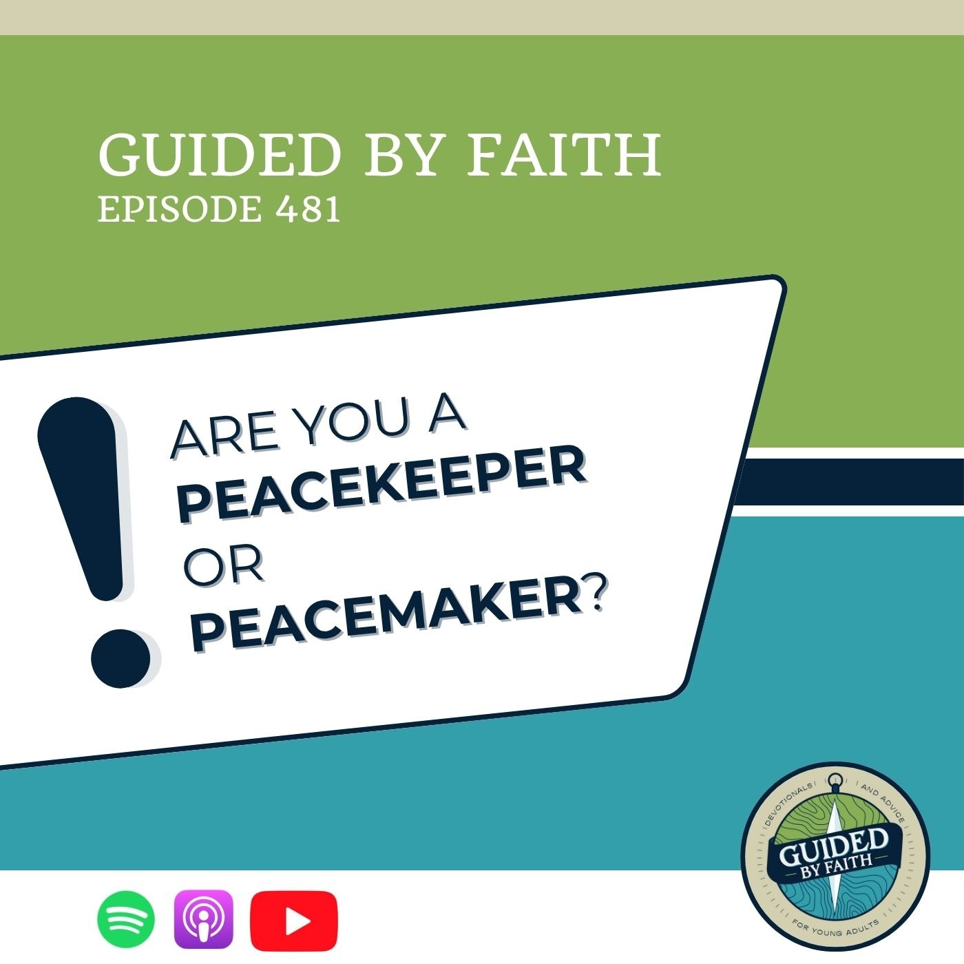 Ep. 481: Are You a Peacekeeper or Peacemaker?