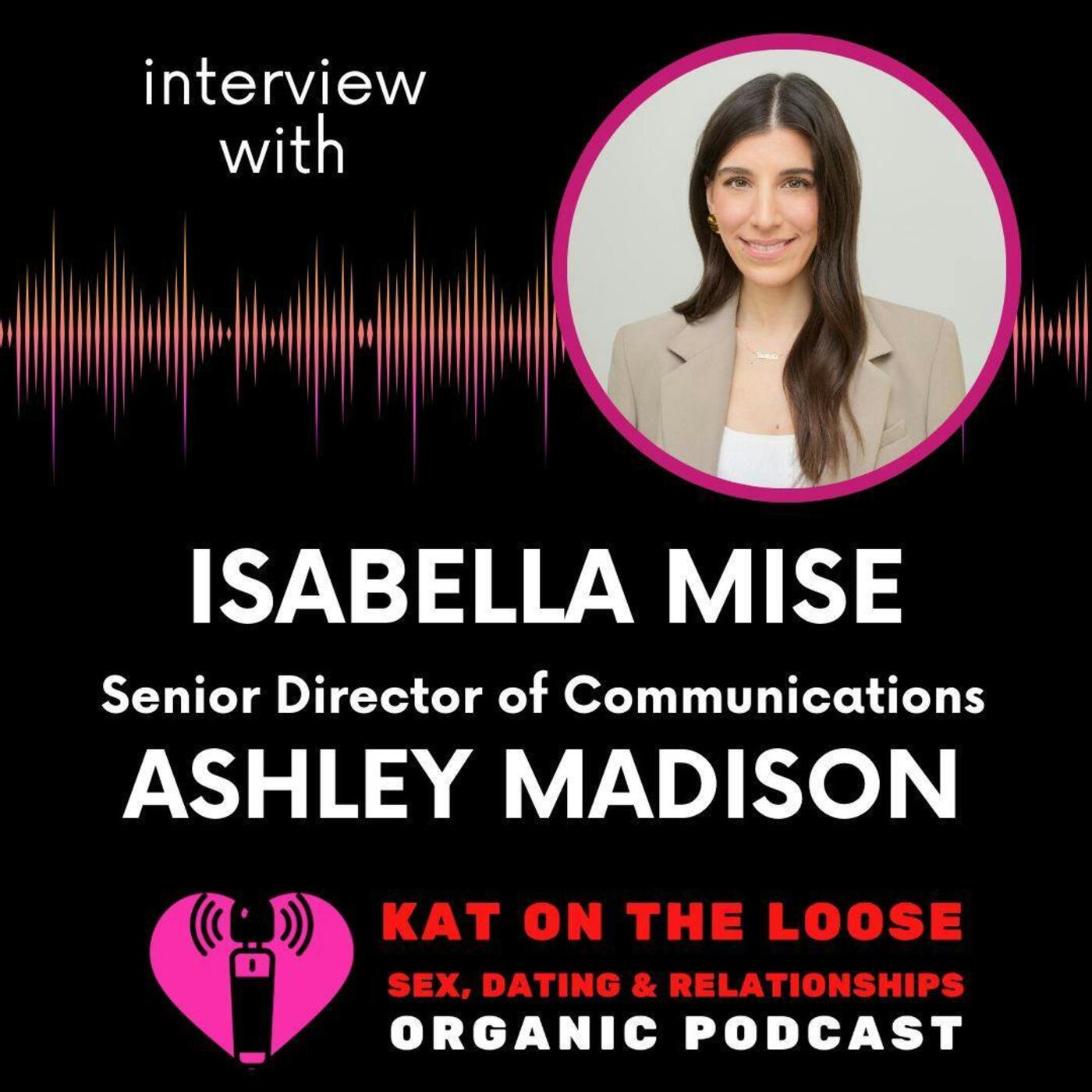 ASHLEY MADISON - AN INSIDE LOOK AT THE AFFAIRS PARADISE WEBSITE WITH SENIOR DIRECTOR OF COMMUNICATIONS ISABELLA MISE episode artwork