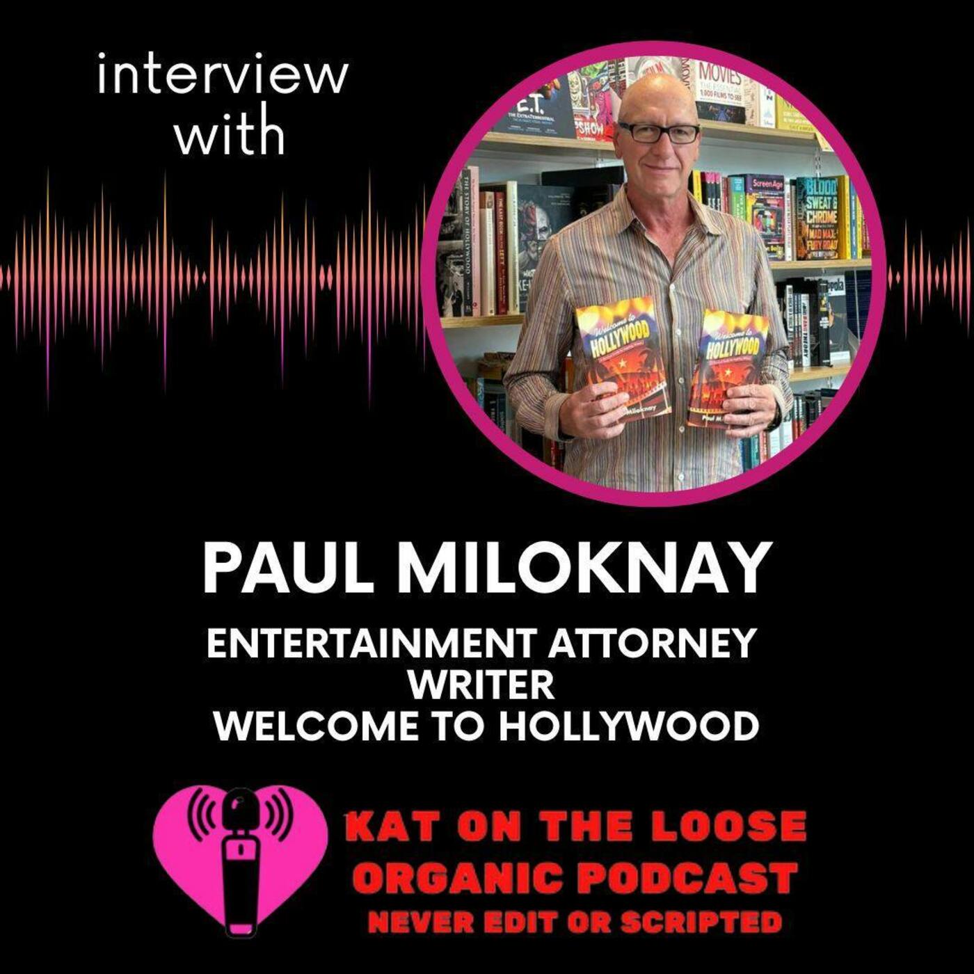 Welcome to Hollywood - a Survival Guide by Entertainment Attorney Paul Miloknay episode artwork