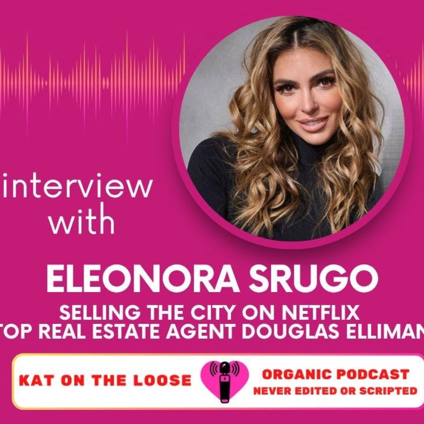 ELEONORA SRUGO - STAR OF SELLING THE CITY ON NETFLIX episode artwork