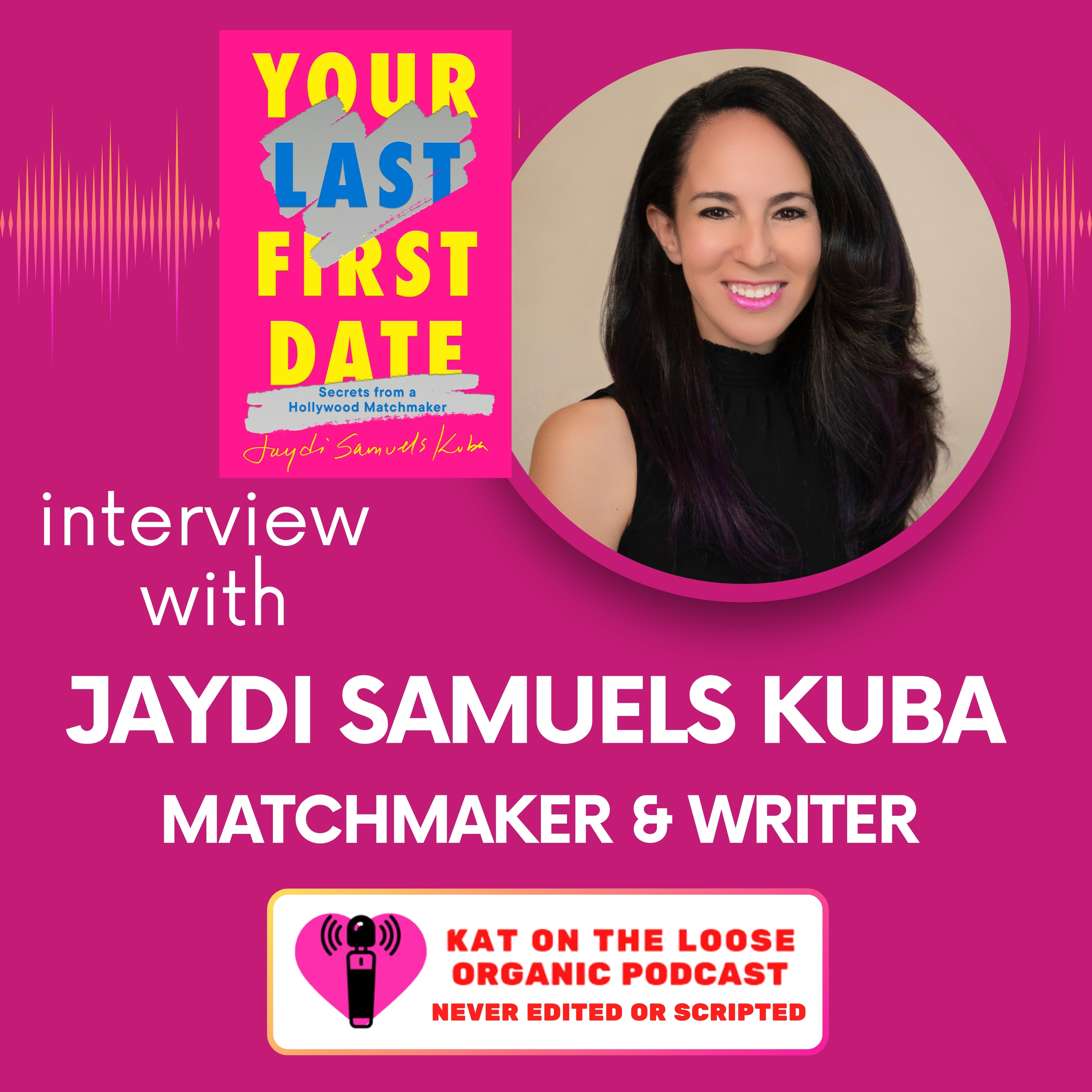 YOUR LAST FIRST DATE WITH MATCHMAKER JAYDI SAMUELS KUBA
