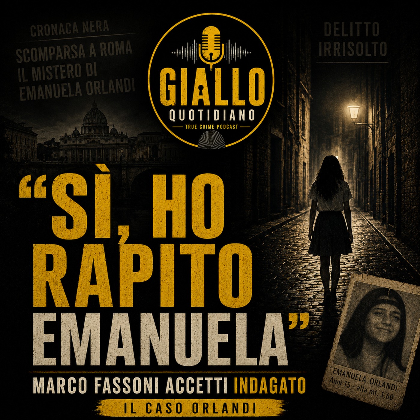 Emanuela Orlandi - “Sì, ho rapito Emanuela” episode artwork
