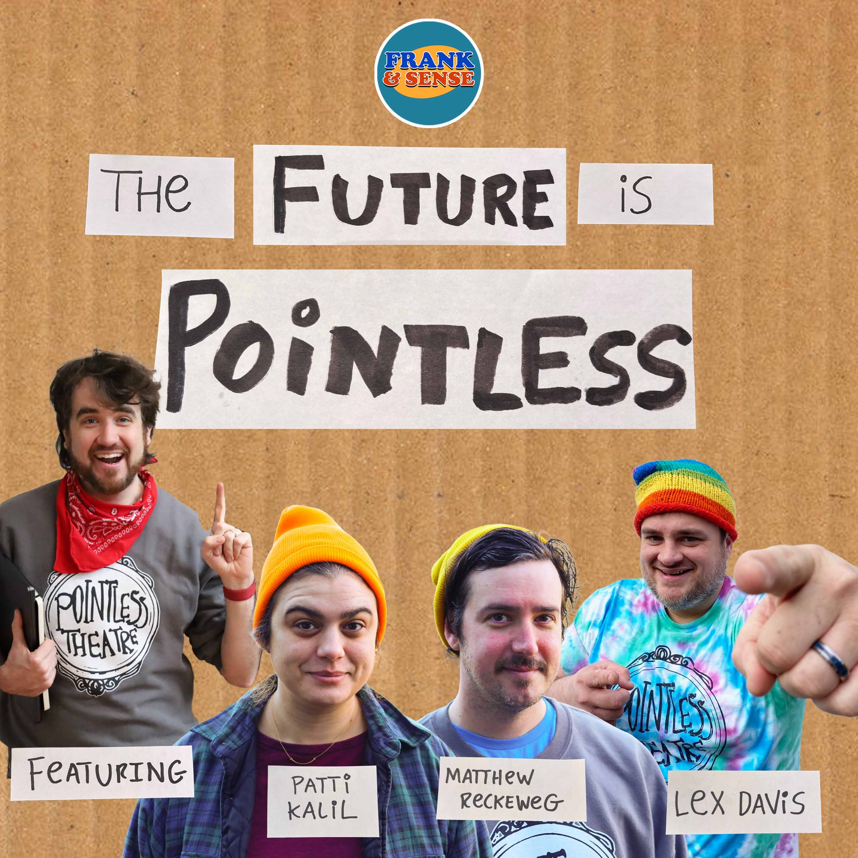 The Future is Pointless with Patti Kalil, Matthew Reckeweg, and Lex Davis