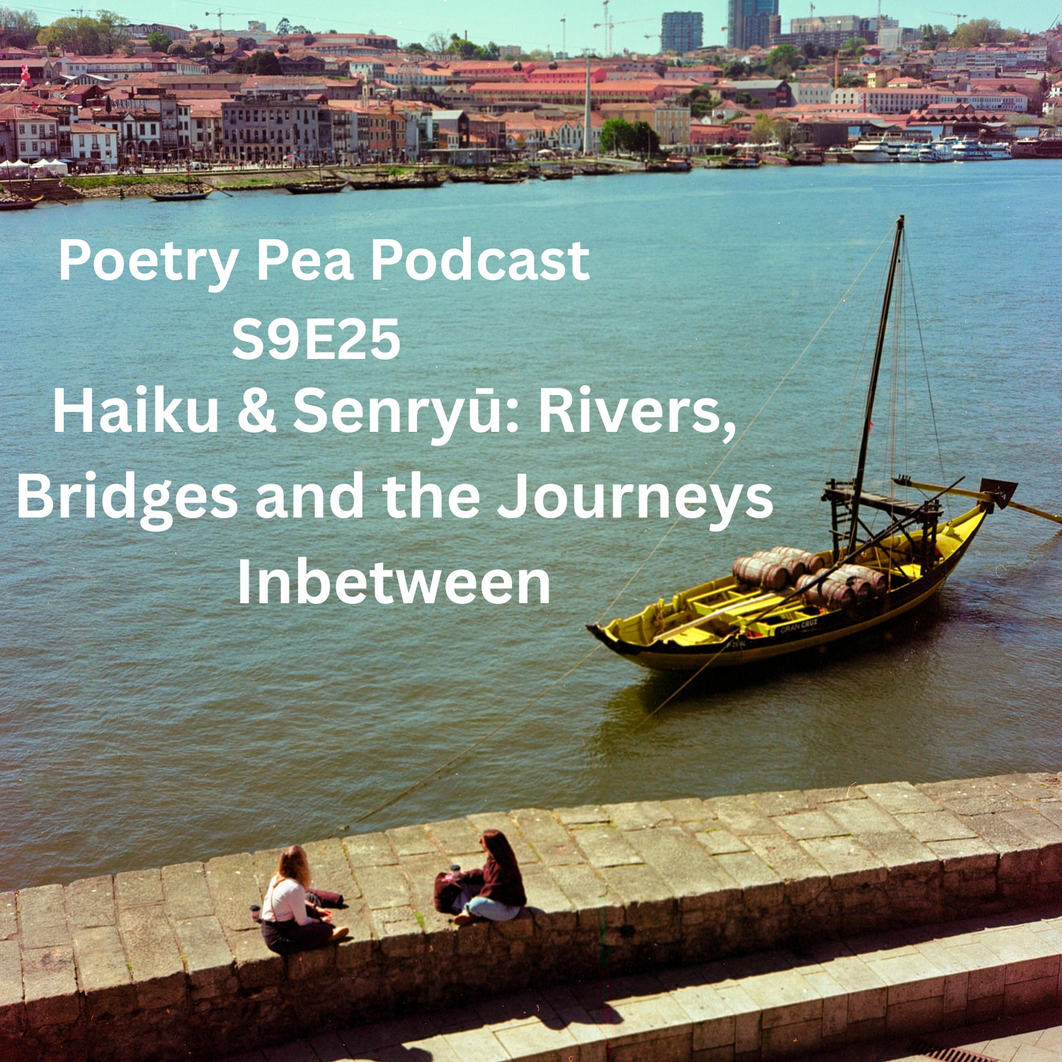 S9E25 Haiku & Senryu: Rivers, Bridges and the Journeys Inbetween episode artwork