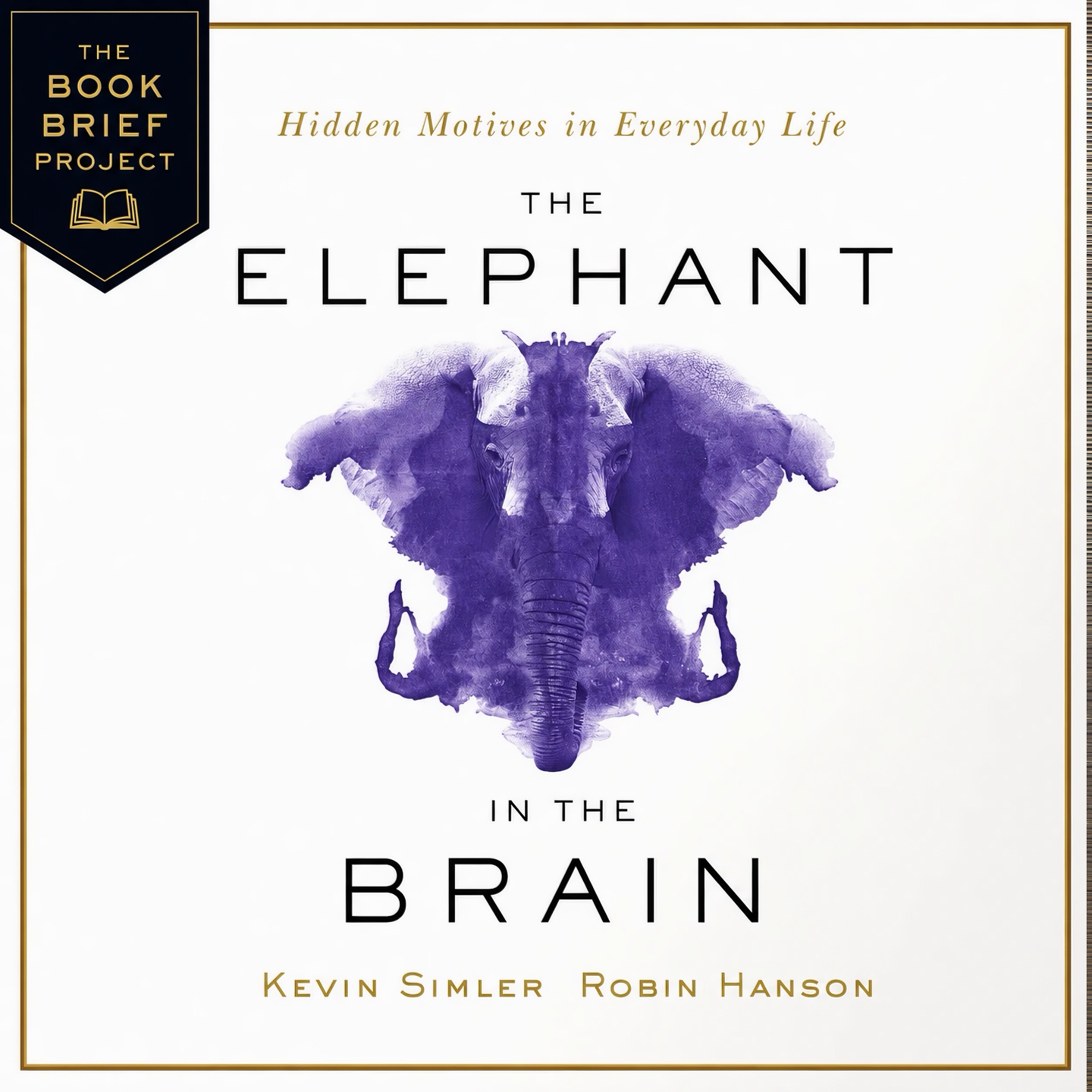 The Elephant in the Brain | Why You Never Know Your Real Motives episode artwork