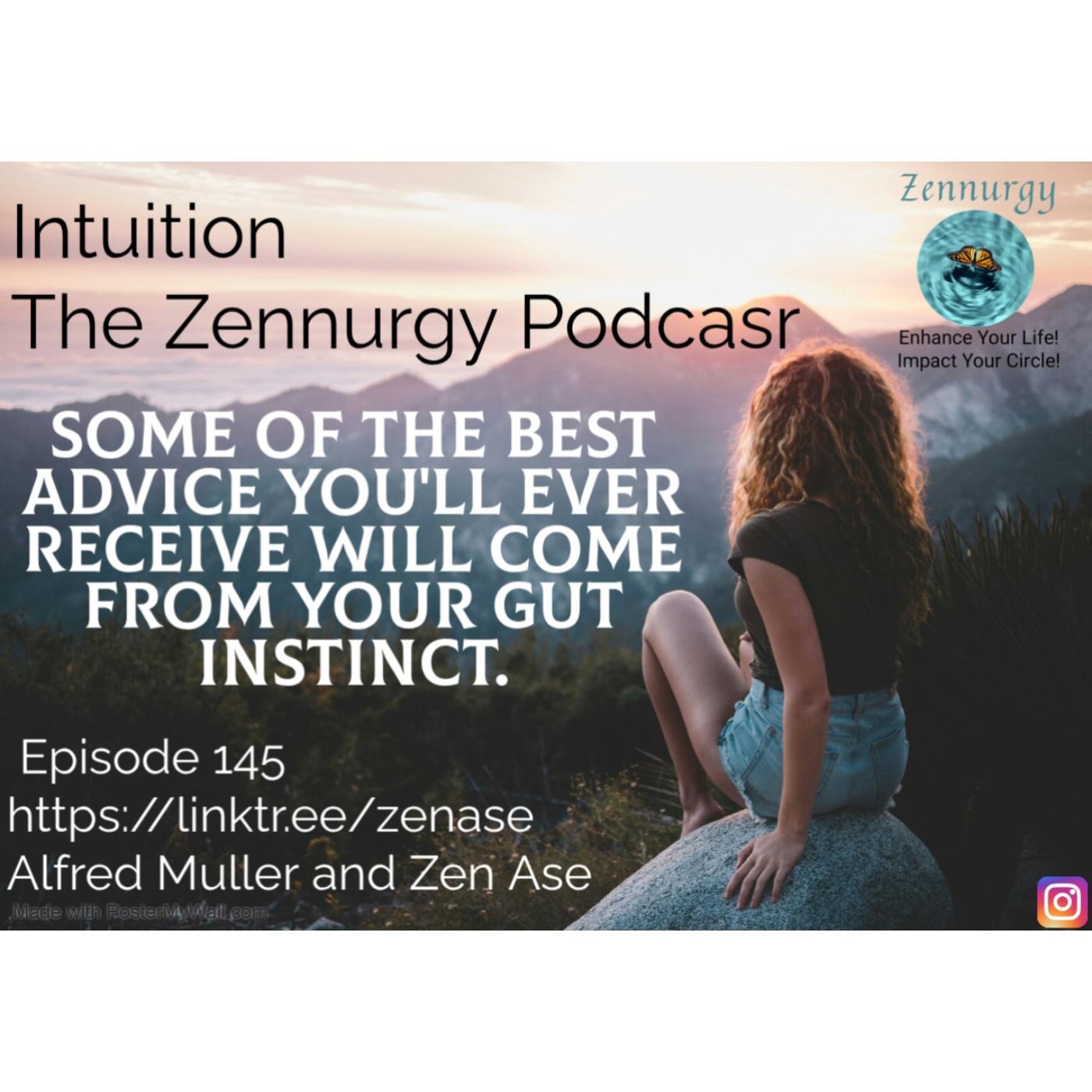Episode 145- Intuition — The Zennurgy Podcast cover