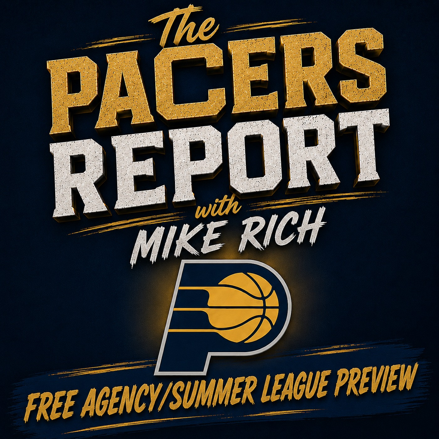 The Pacers Report with Mike Rich: Free Agency/Summer League Preview (2.292.1) episode artwork