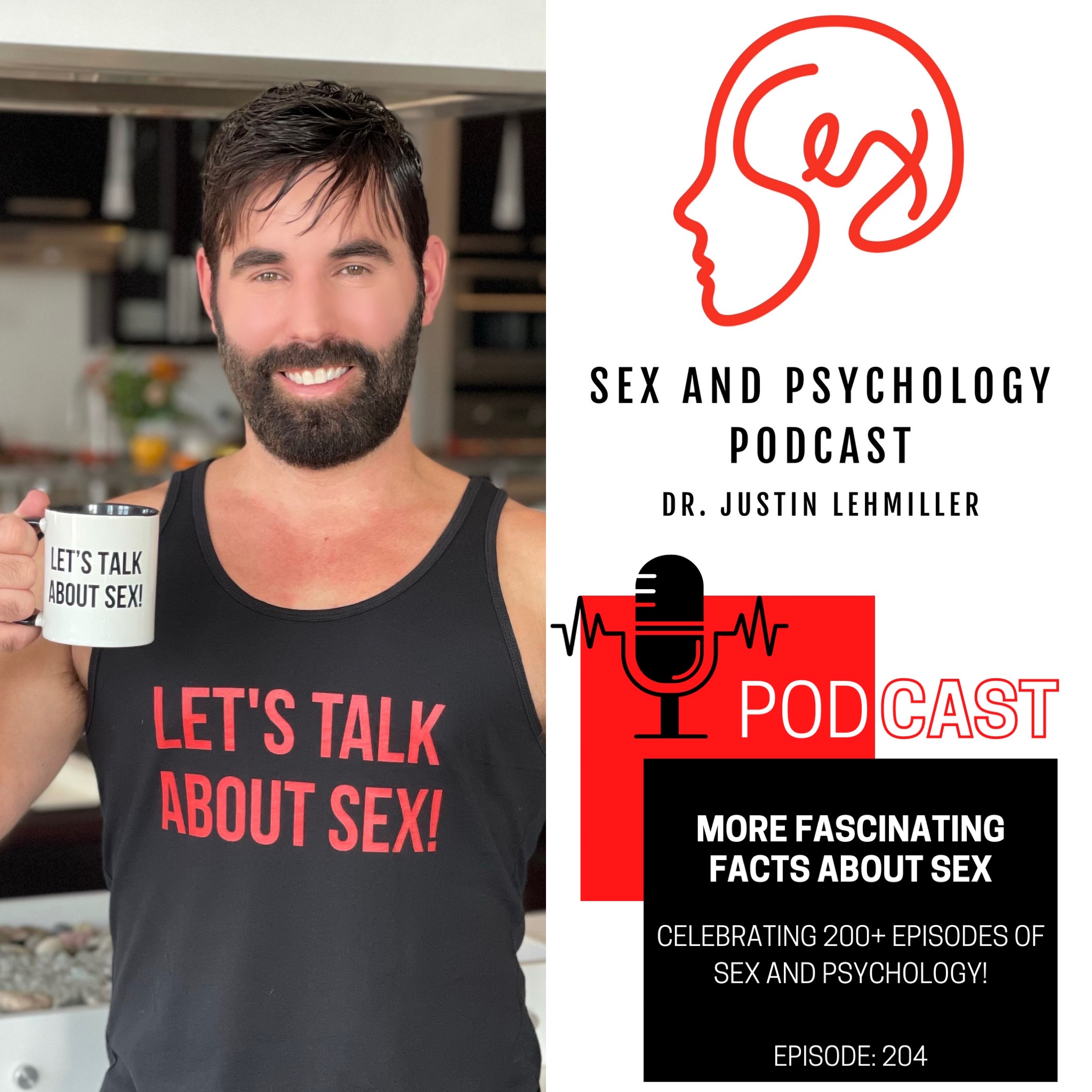 Episode 204: More Fascinating Facts About Sex