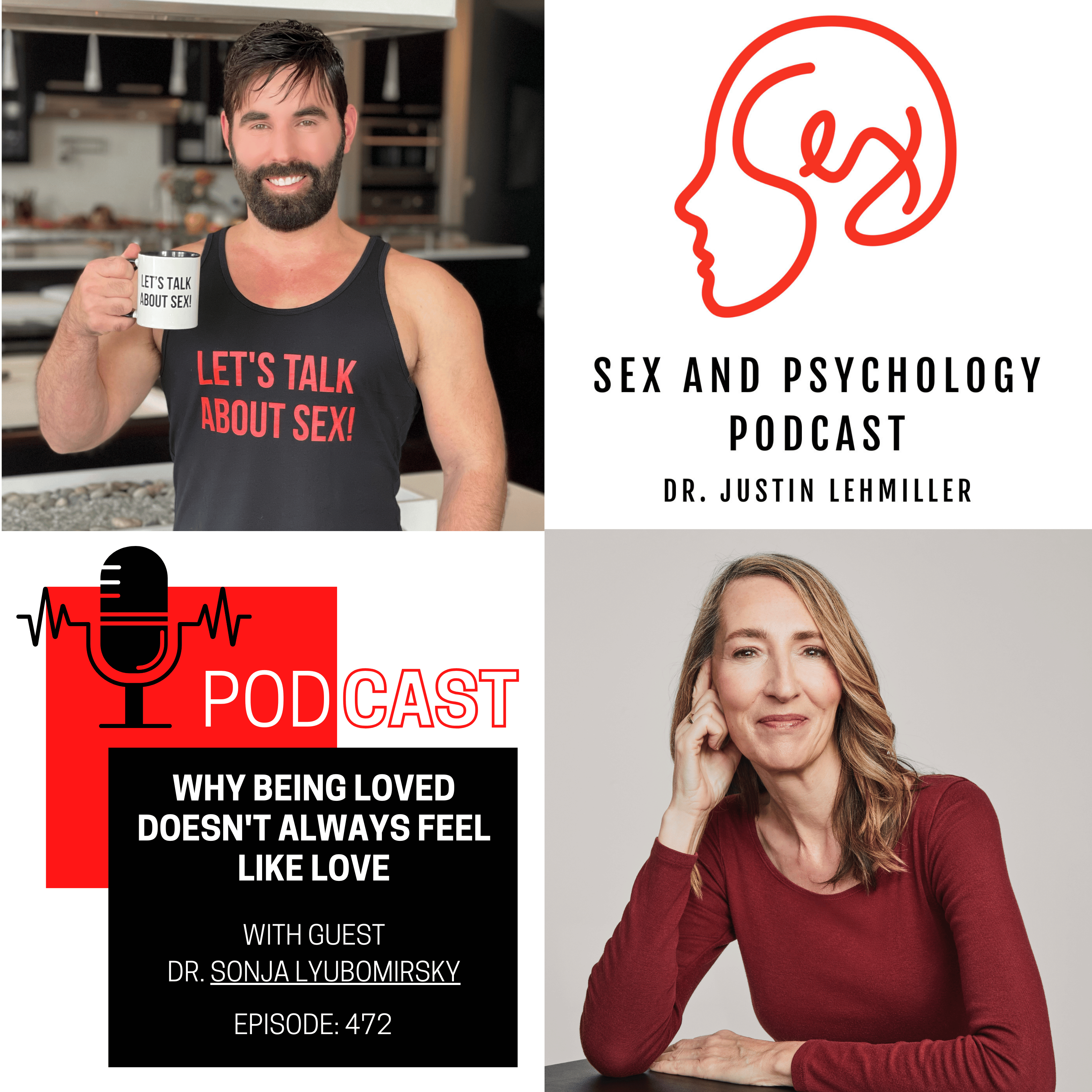 Episode 472: Why Being Loved Doesn’t Always Feel Like Love