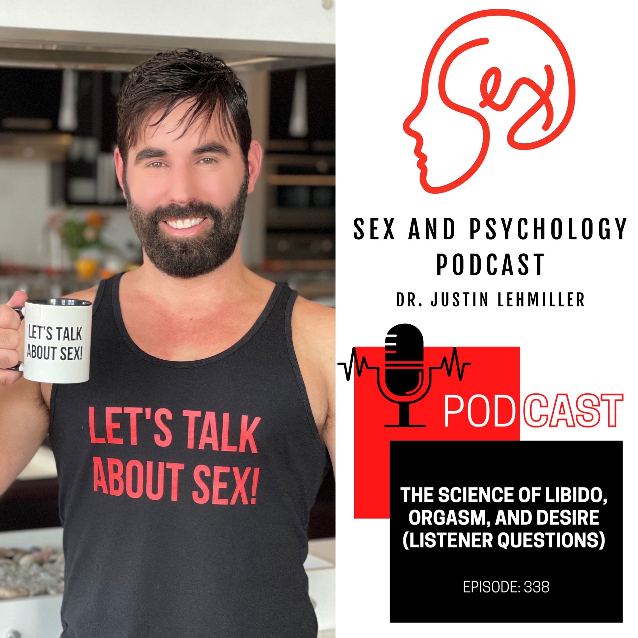 Episode 338: The Science of Libido, Orgasm, and Desire (Listener Questions)