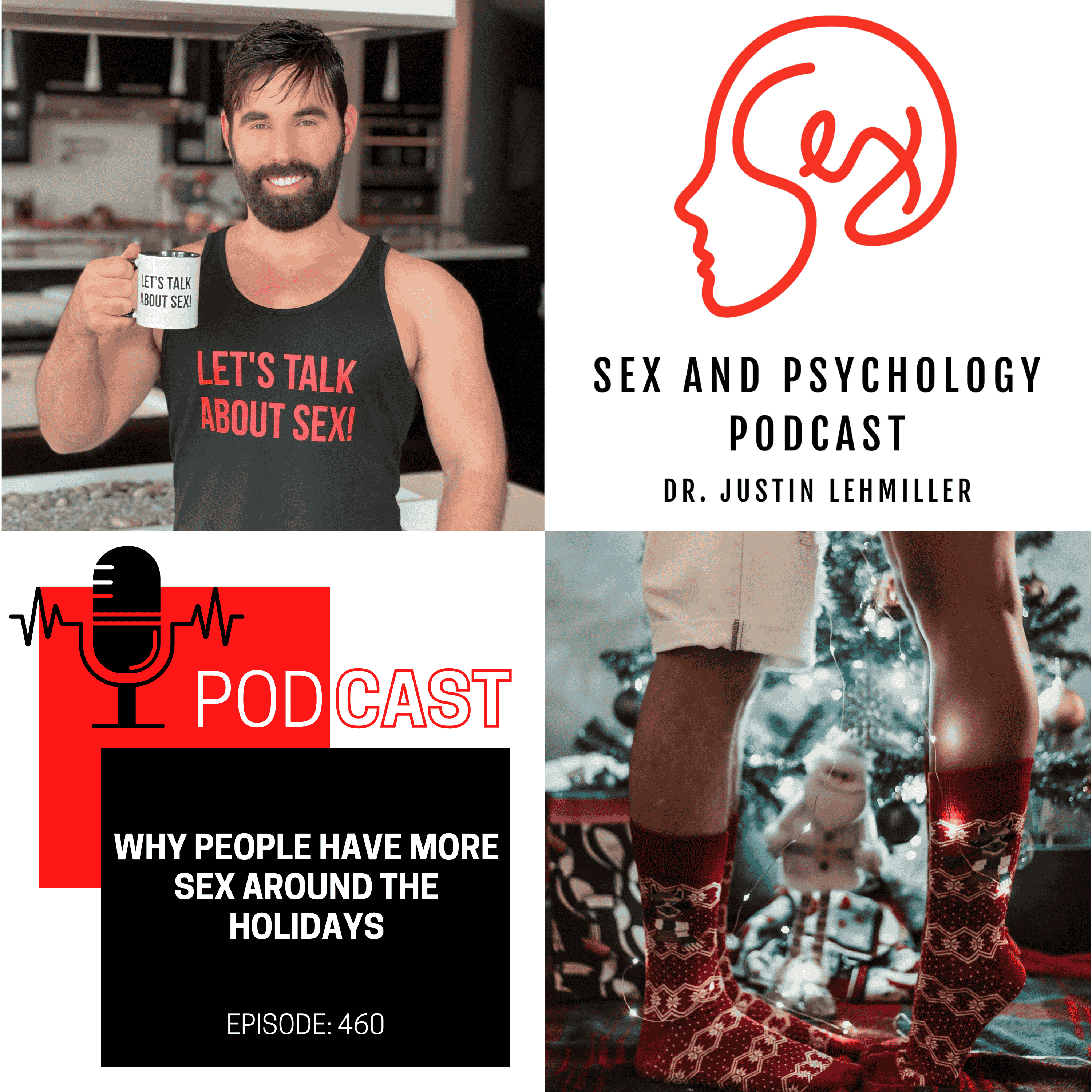 Episode 460: Why People Have More Sex Around the Holidays