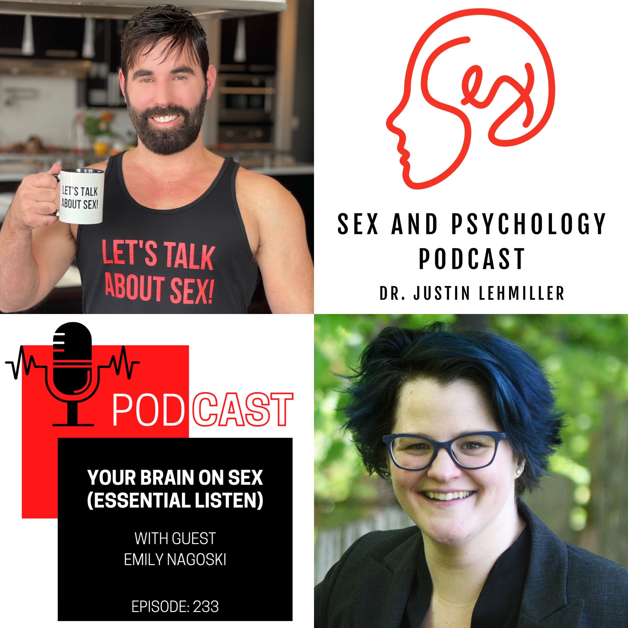 Episode 233: Your Brain On Sex (Essential Listen)