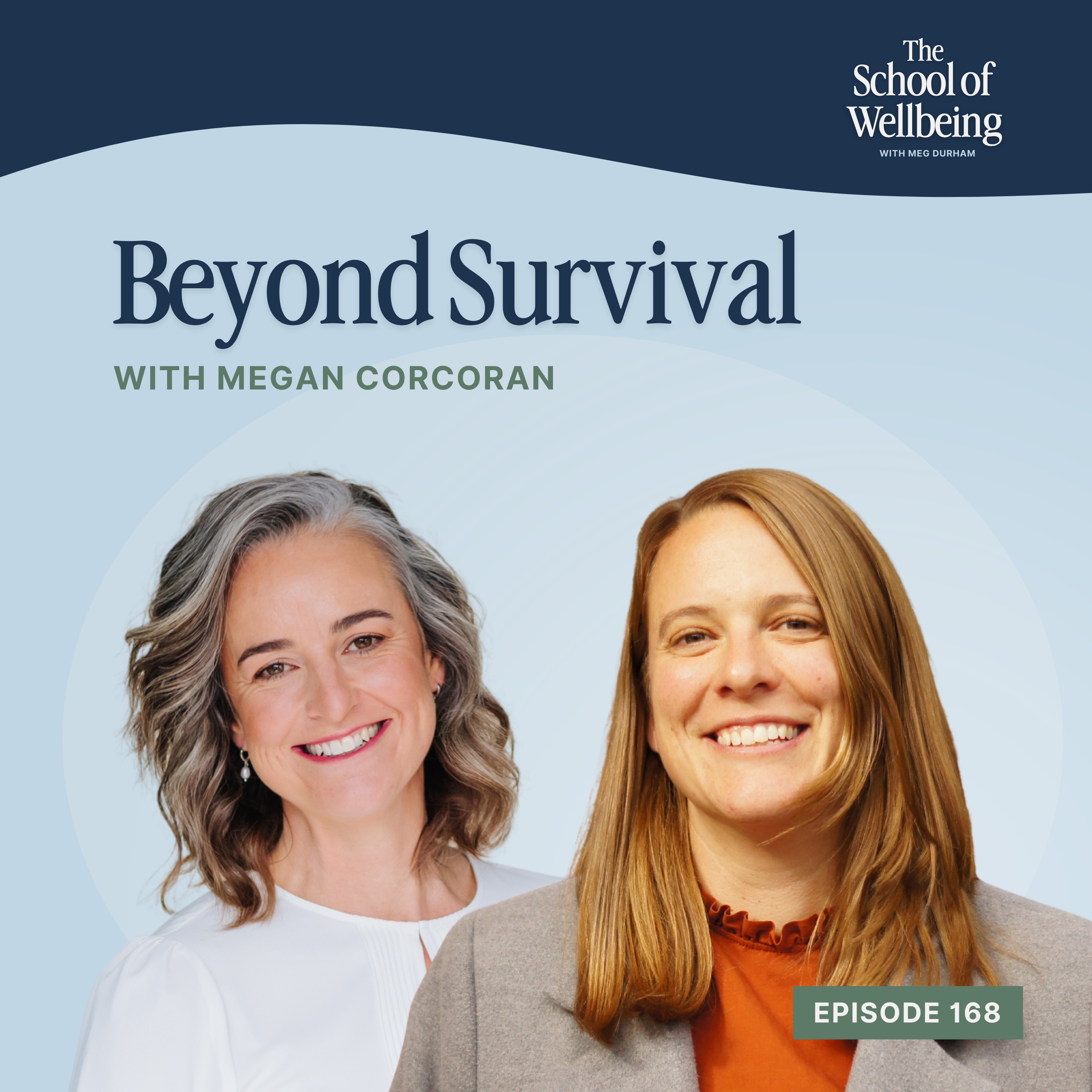 Megan Corcoran: Beyond Survival Mode & Thriving As A Trauma-Informed Professionals | Episode 168