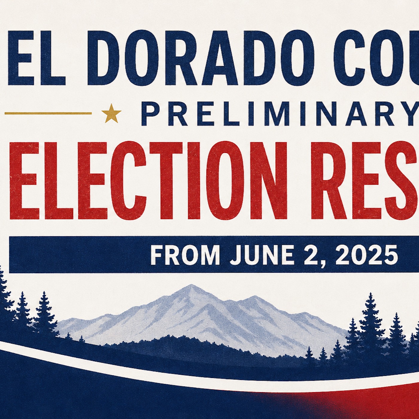 El Dorado County Primary Election Results – June 2, 2026 episode artwork
