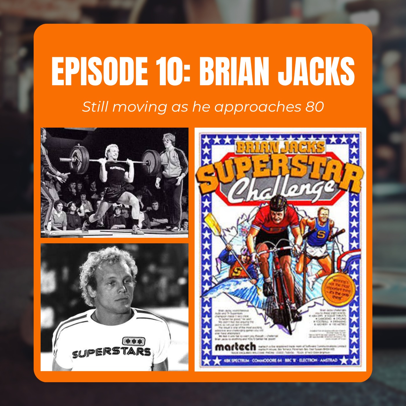 Episode 10: Brian Jacks (Still moving as he approaches 80) episode artwork