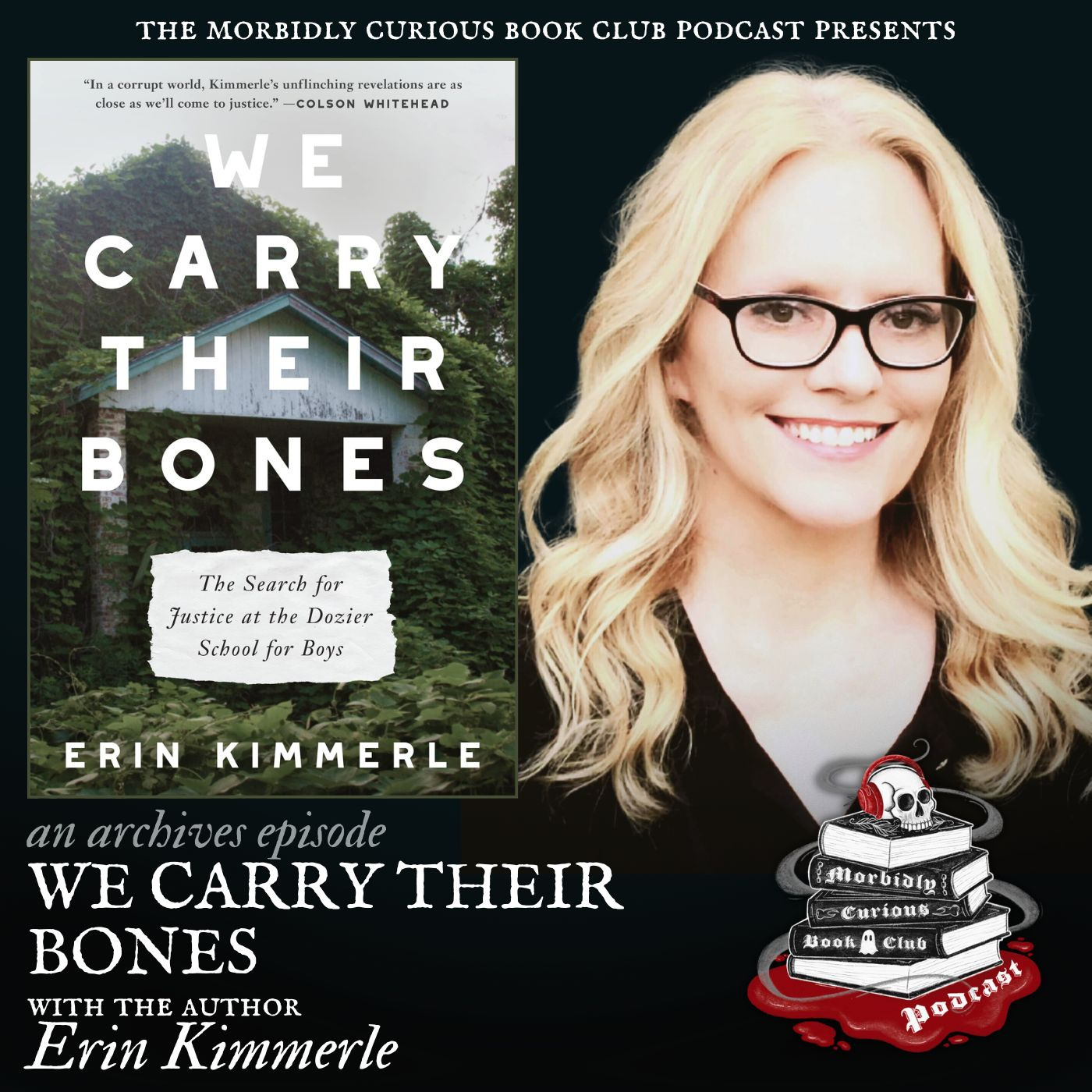 (Archive) We Carry Their Bones: The Search for Justice at the Dozier School for Boys with the author Erin Kimmerle episode artwork