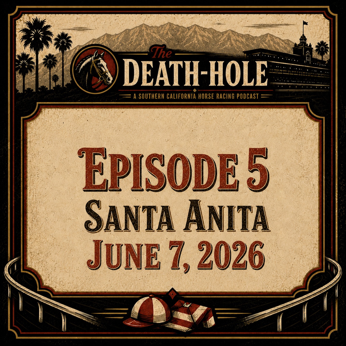 Ep 5: Santa Anita June 7, 2026 episode artwork