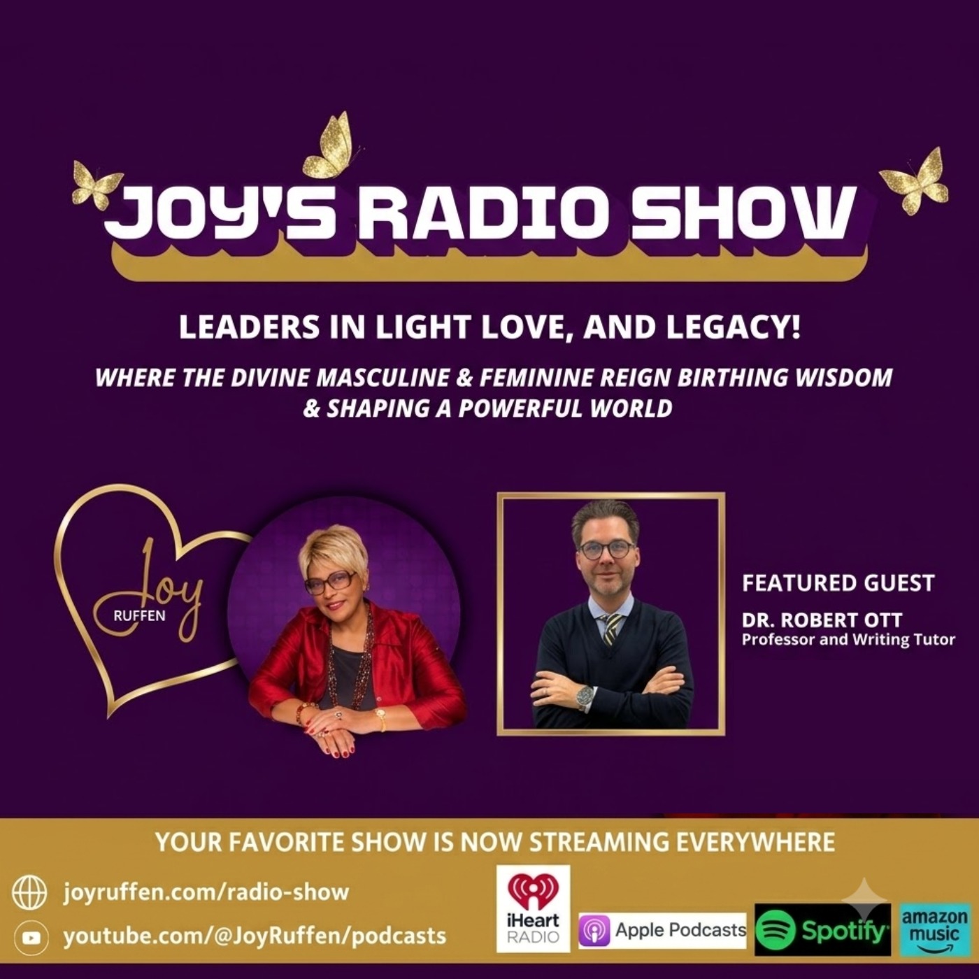 Joy's Radio Show: Leaders in Light, Love & Legacy with Dr. Robert Ott episode artwork