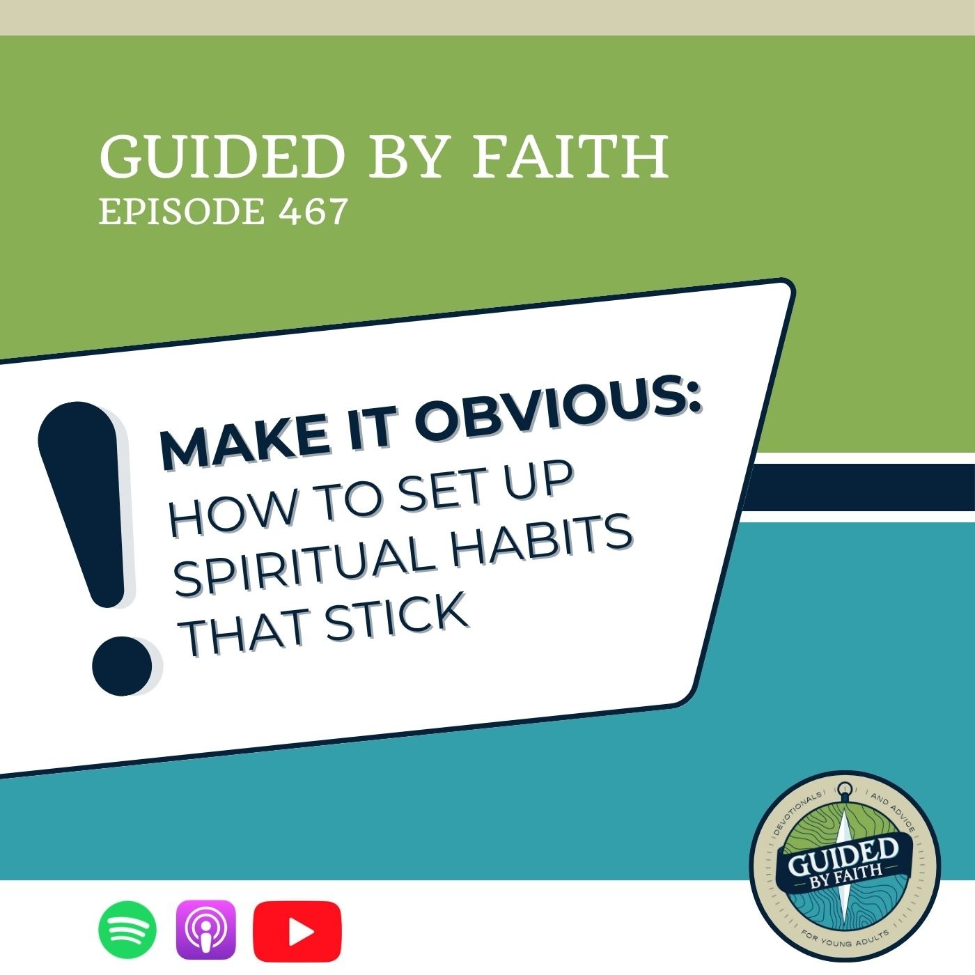 Ep. 467: Make It Obvious: How to Set Up Spiritual Habits That Stick