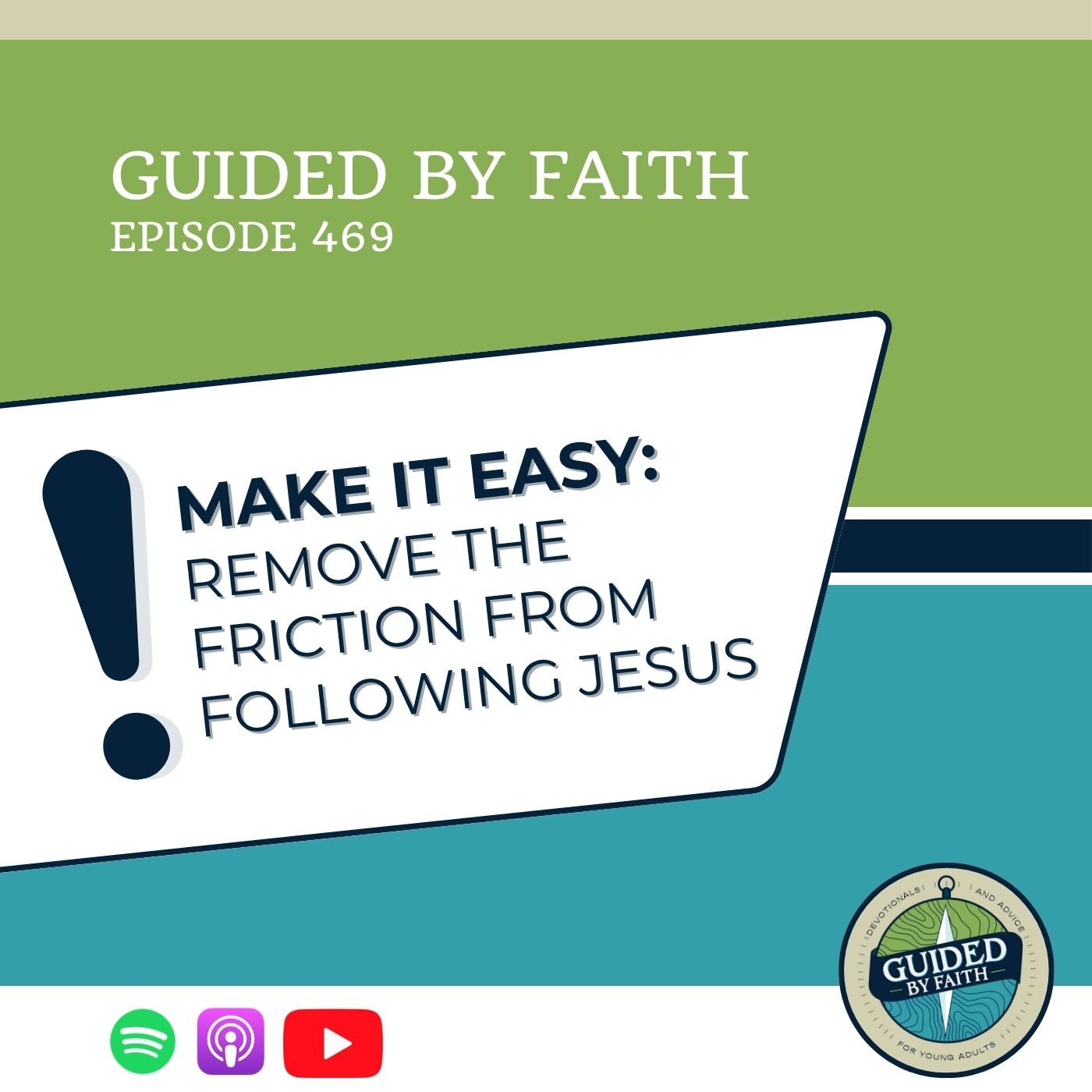 Ep. 469: Make It Easy: Remove the Friction from Following Jesus