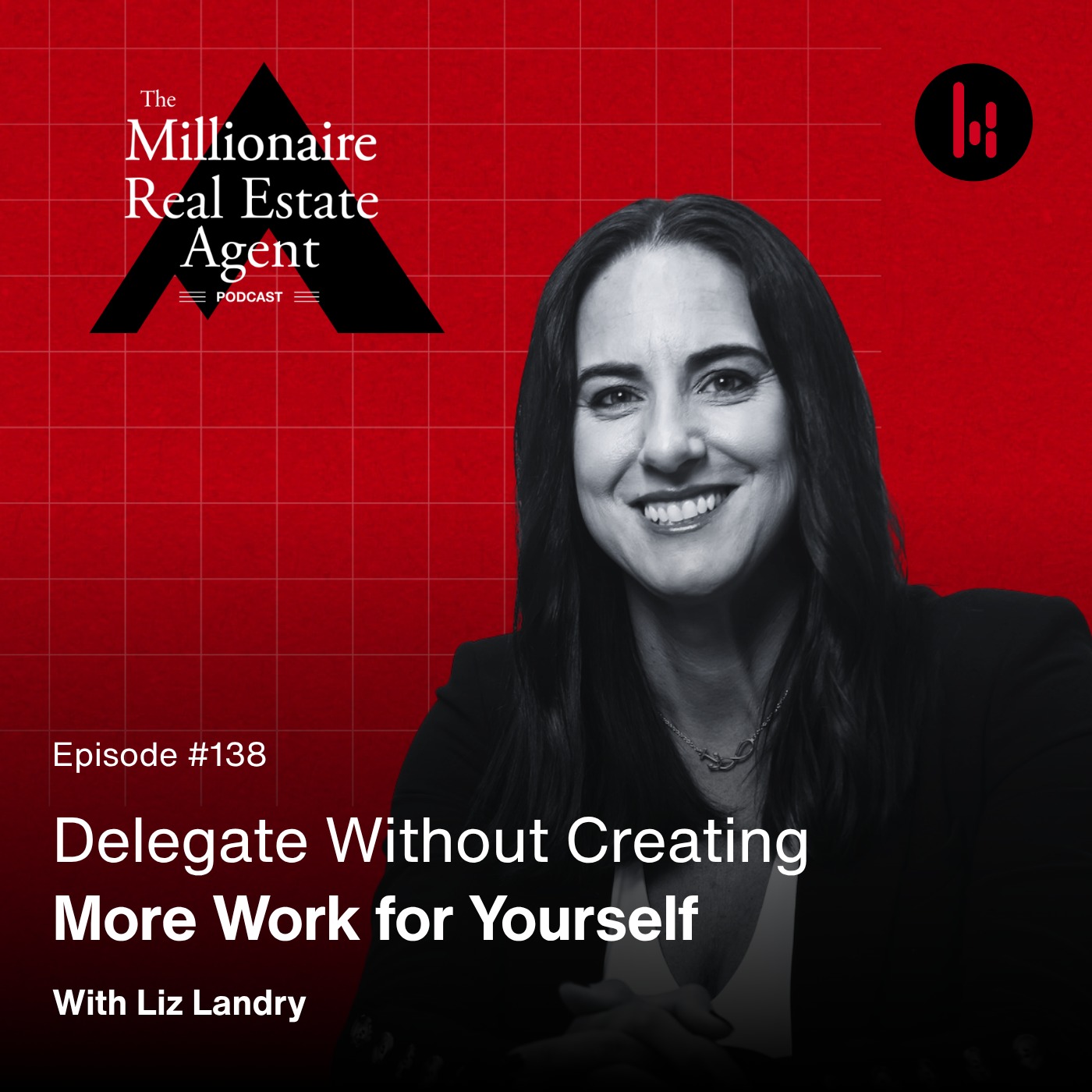 138. Delegate Without Creating More Work for Yourself With Liz Landry episode artwork