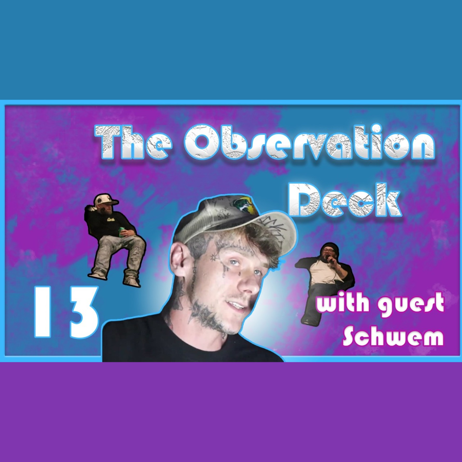 StarCast Media Presents: The Observation Deck | Ep. 13 — Schwem episode artwork