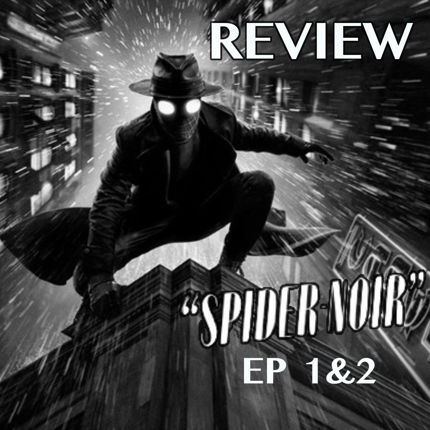 Spider-Noir Episodes 1-2 | A Noir Mystery Worth Watching? episode artwork
