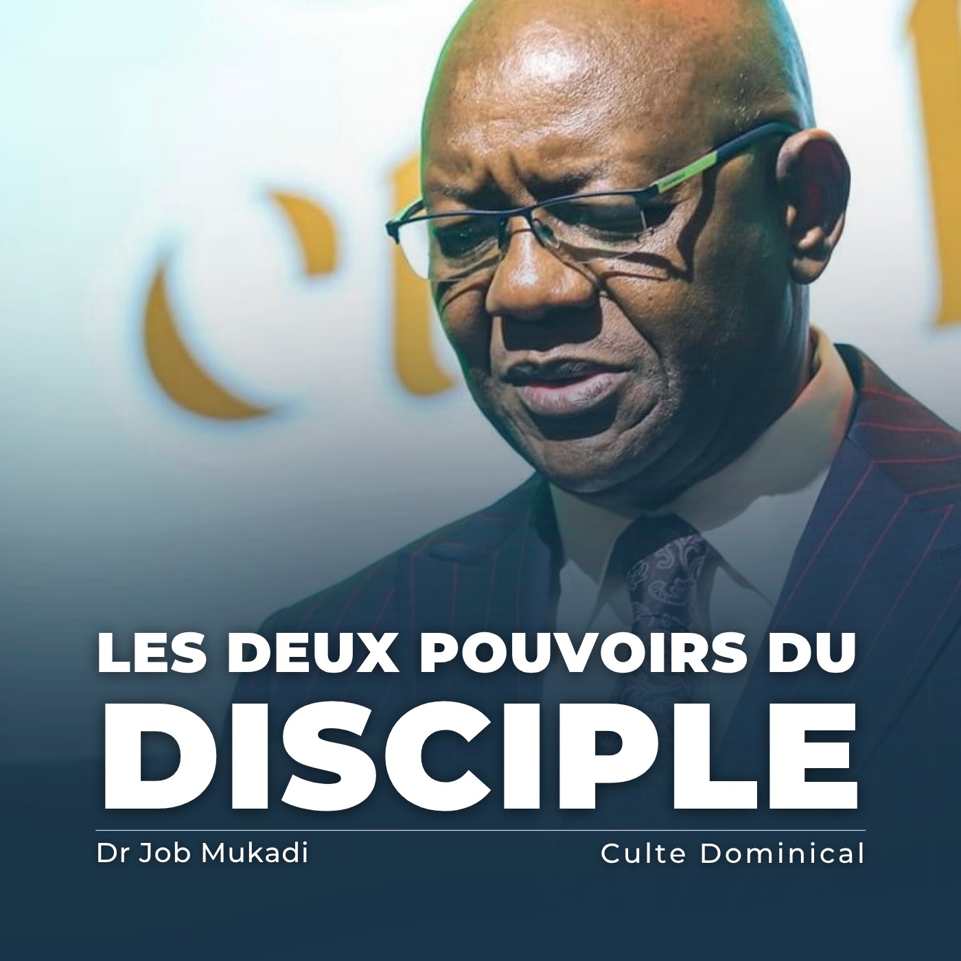 Les deux pouvoirs du disciple (The two powers of the disciple) | Dr Job Mukadi episode artwork
