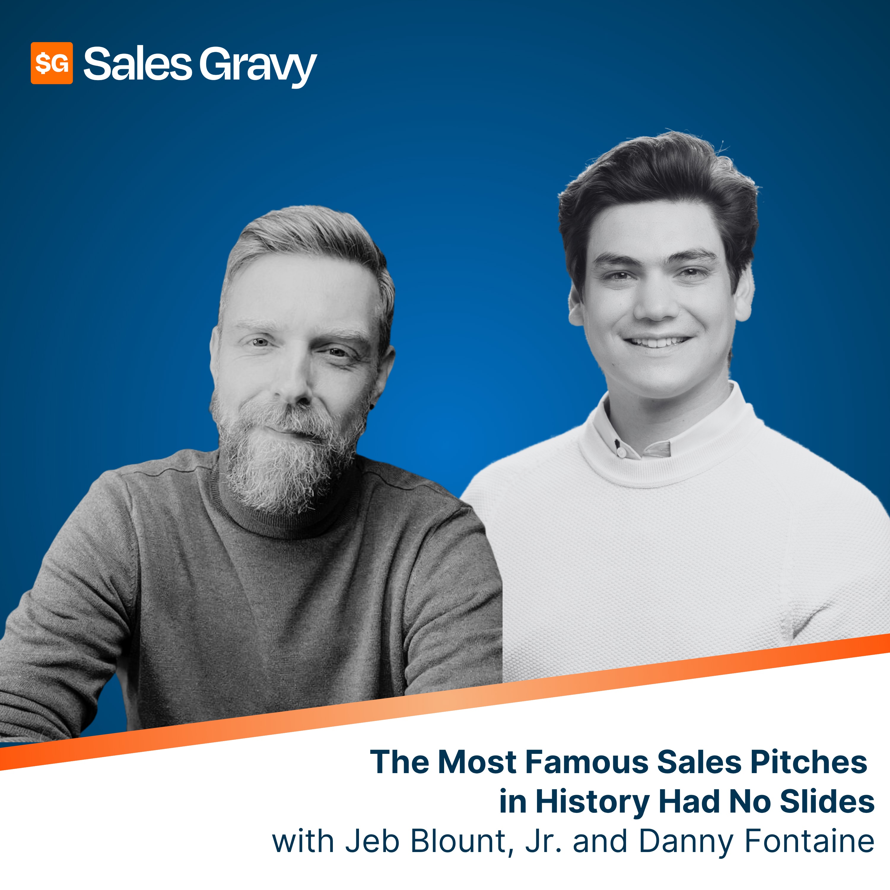 The Most Famous Sales Pitches in History Had No Slides with Danny Fontaine episode artwork
