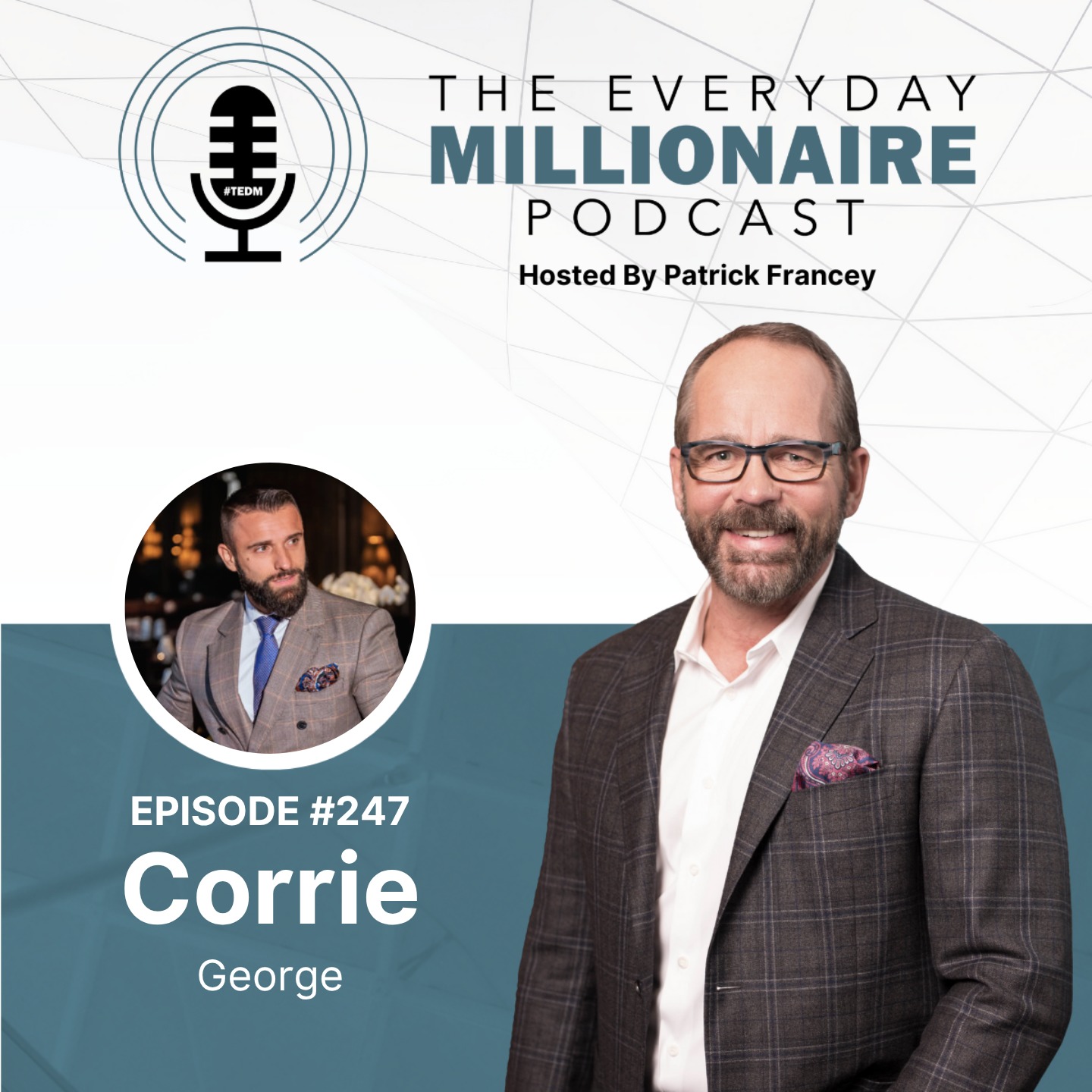 Episode #247 – How Corrie George Turned Door-to-Door Sales Into a Business Empire