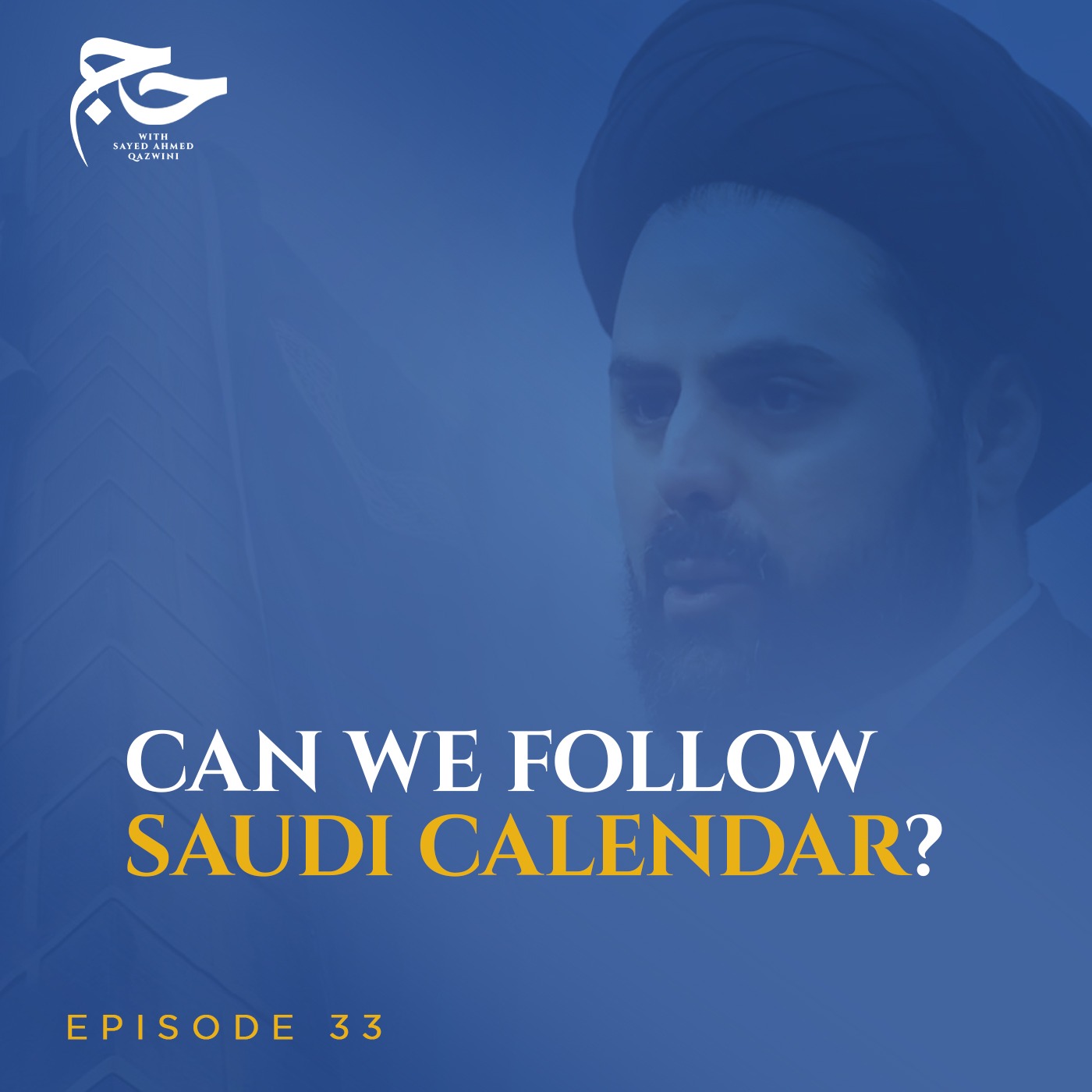 Hajj al-Tamattu: Final Overview & Q/A | Hajj w/ Sayed Ahmed Qazwini episode artwork