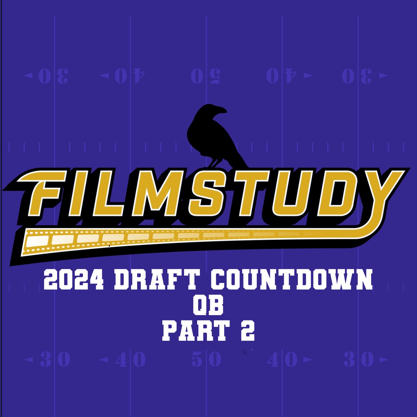 2024 Draft Countdown : QB Part 2 episode artwork