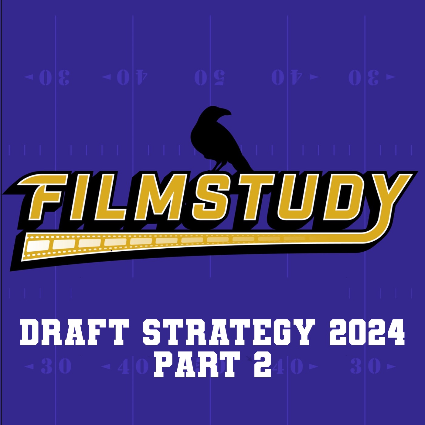2024 Draft Strategy Part 2 episode artwork
