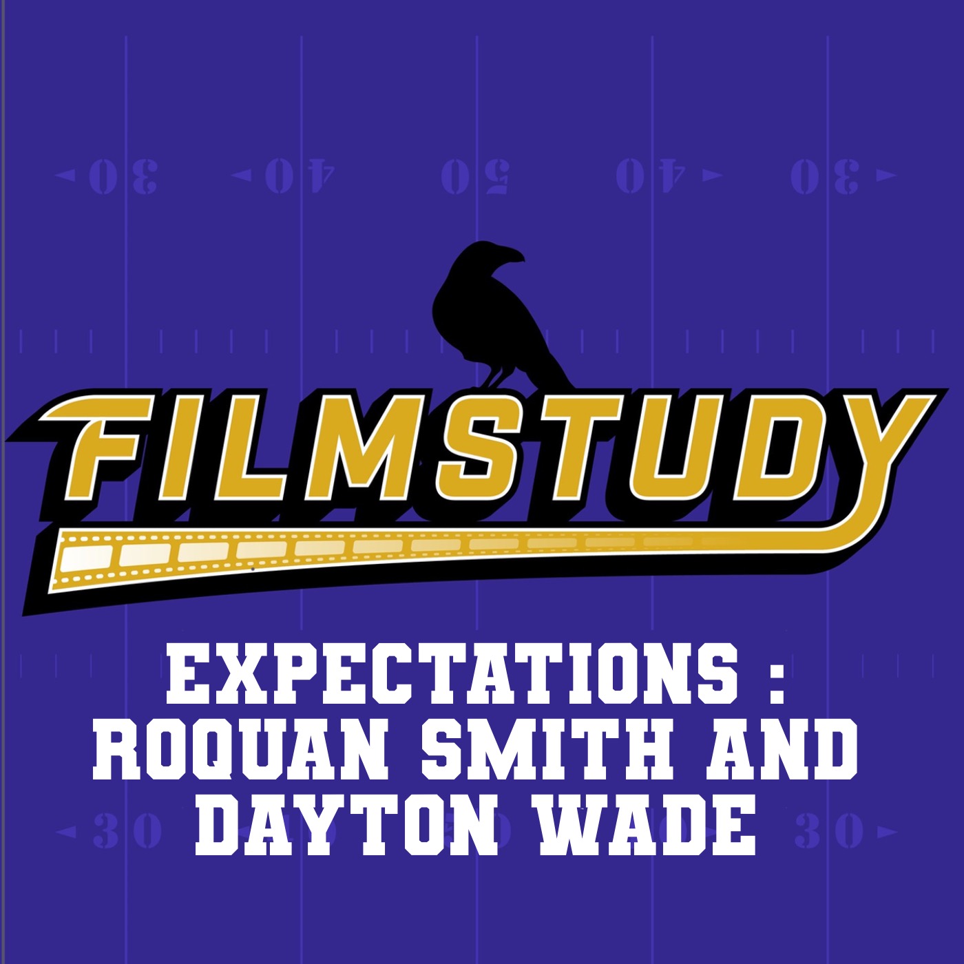 Expectations 2025: Roquan Smith and Dayton Wade episode artwork